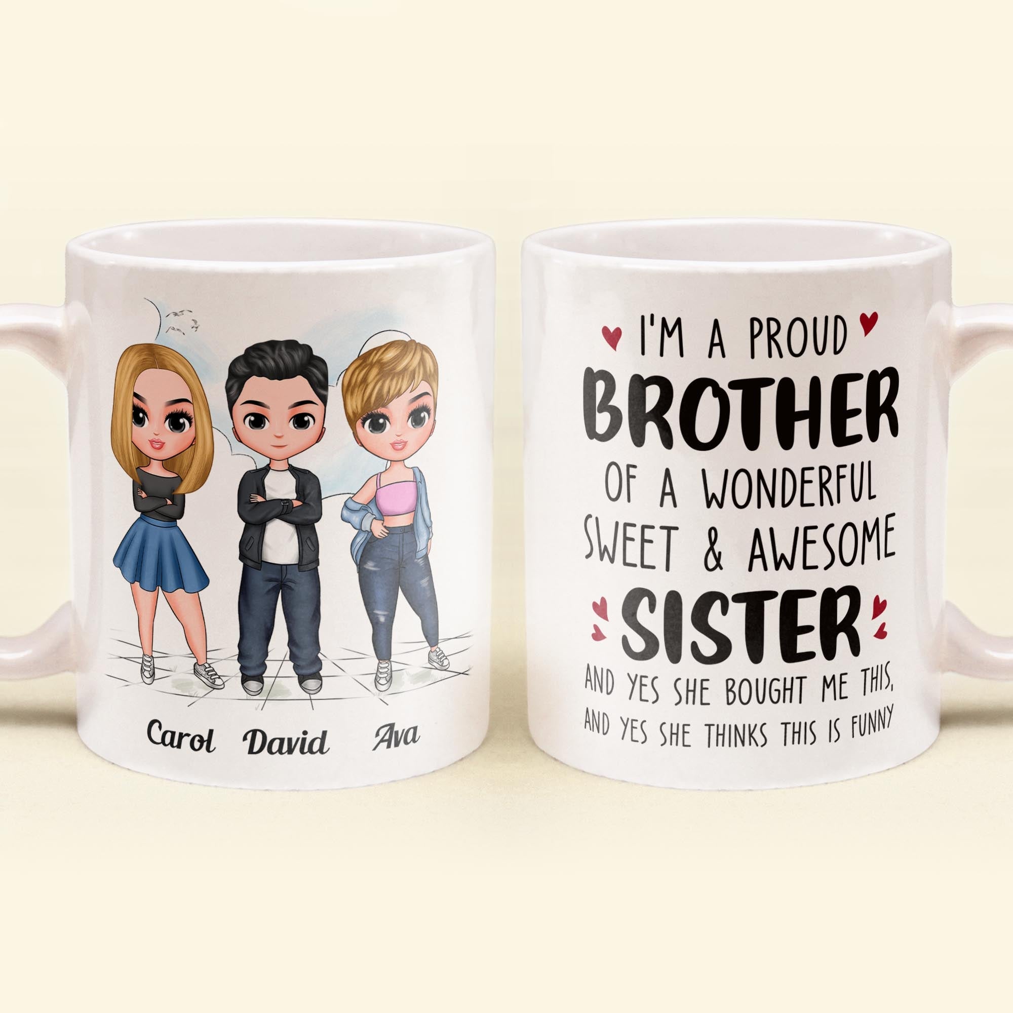 Proud Brother Of A Wonderful & Sweet Sister - Personalized Mug - Birthday Gift For Brothers, Sisters