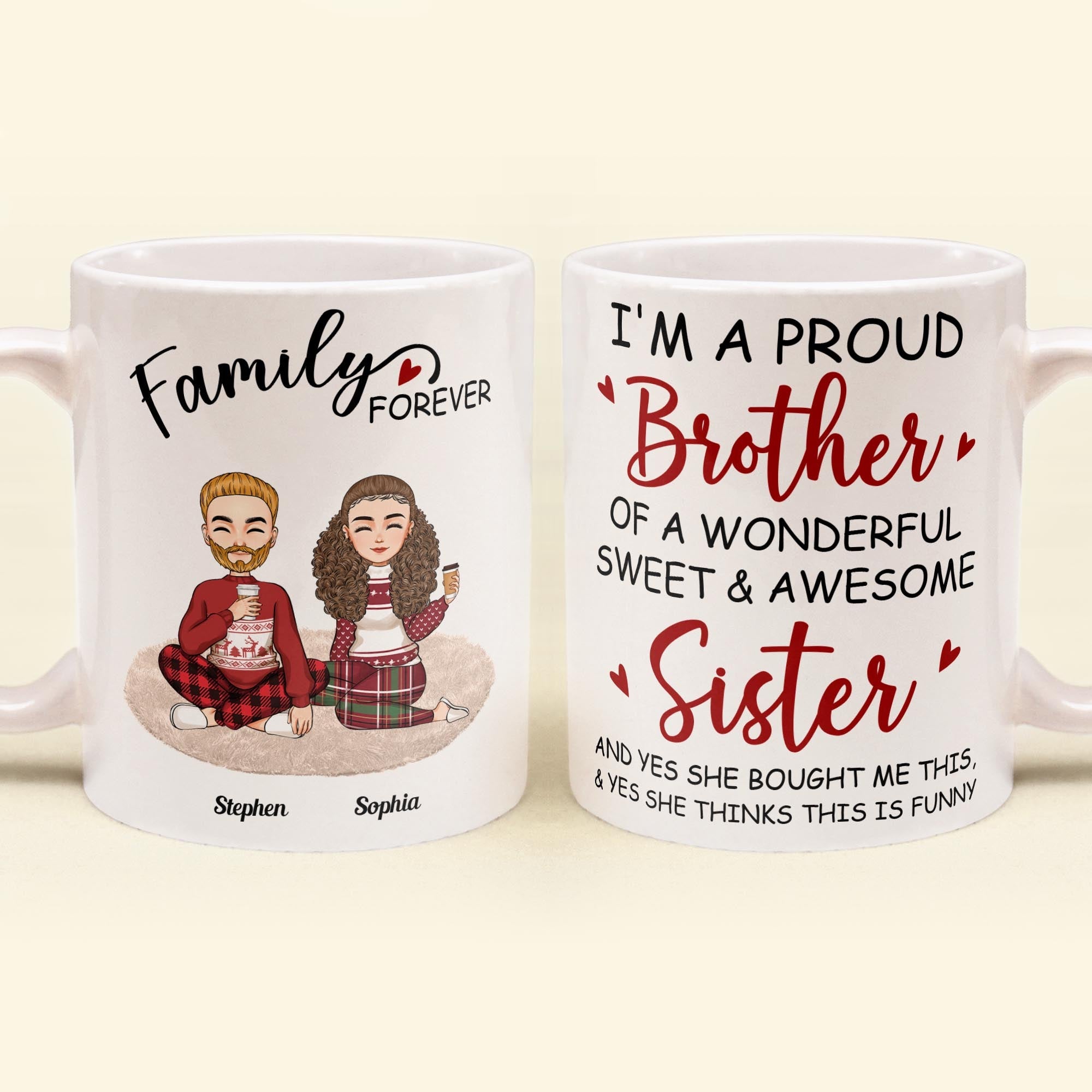 Proud Brother Of A Wonderful & Sweet Sister - Personalized Mug - Christmas, New Year Gift For Family, Sisters, Brothers, Siblings