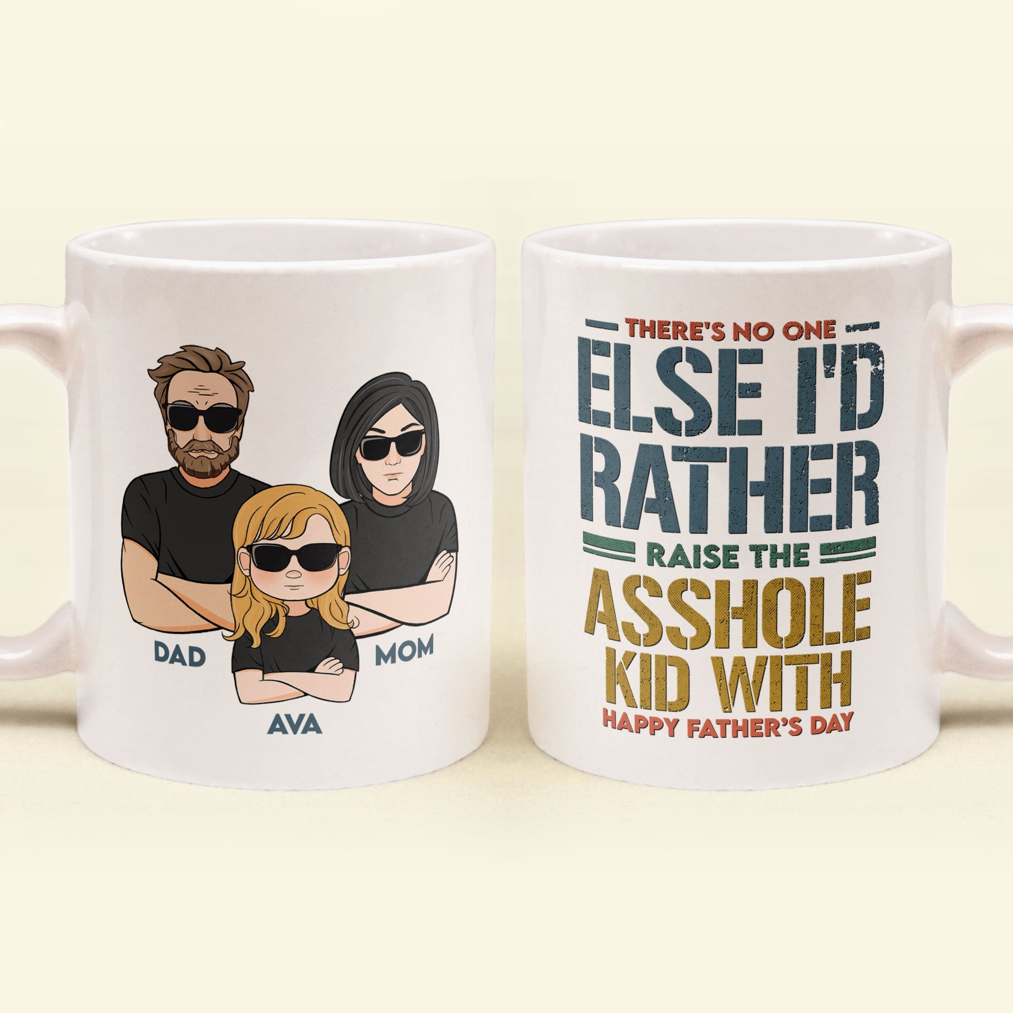 Raise These Asshole Kids With You - Personalized Mug