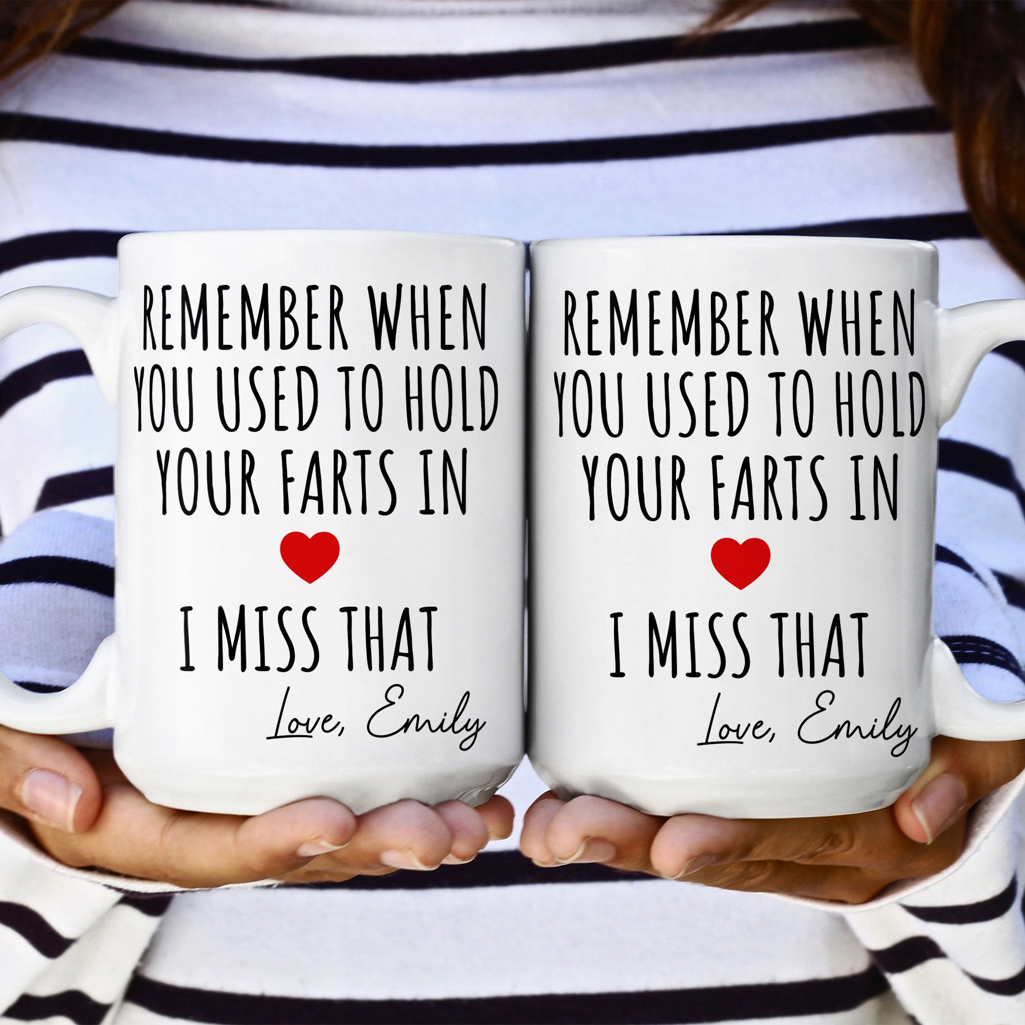 Remember When You Used To Hold Your Farts In - Personalized Mug