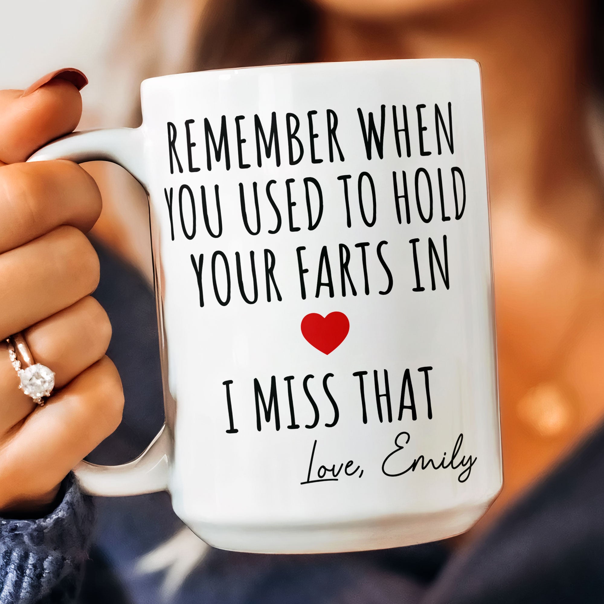 Remember When You Used To Hold Your Farts In - Personalized Mug