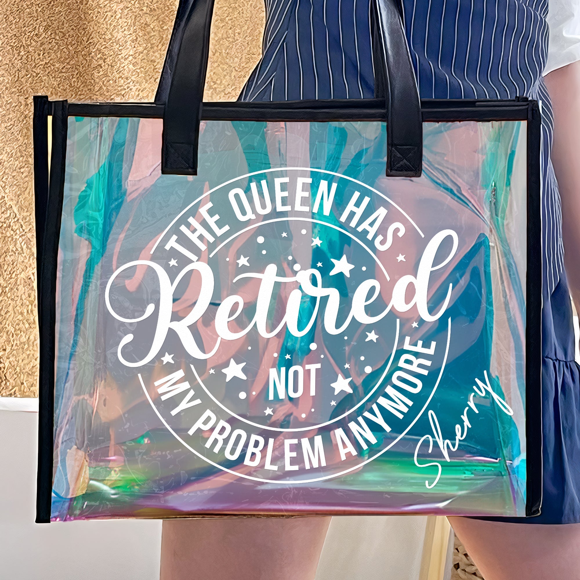 Retirement Gift The Queen Has Retired - Personalized Holographic Tote