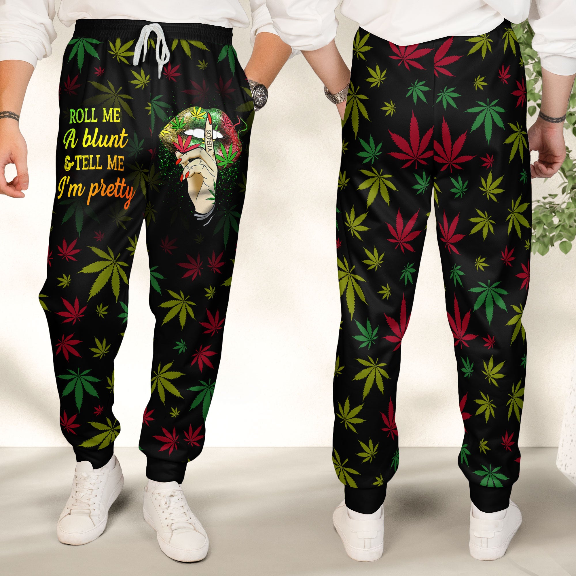 Roll Me A Blunt & Tell Me I'm Pretty - Personalized Sweatpants