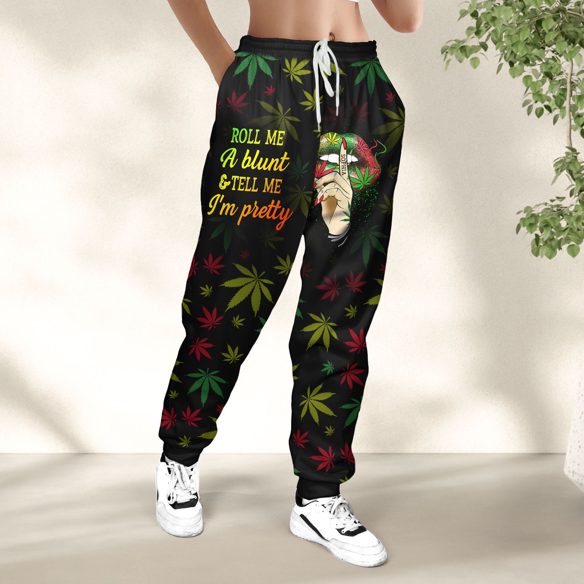 Roll Me A Blunt & Tell Me I'm Pretty - Personalized Sweatpants