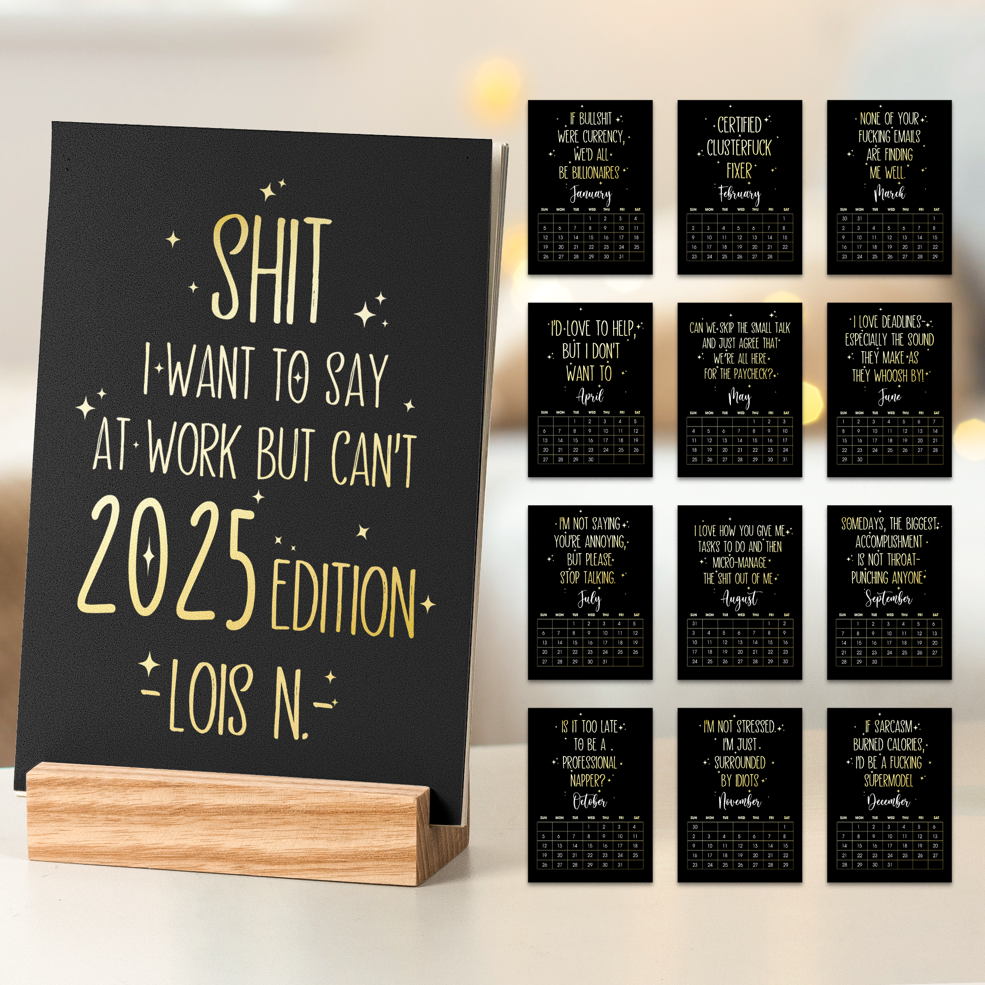 Sh*t I Want To Say At Work But Can't - Personalized Easel Calendar