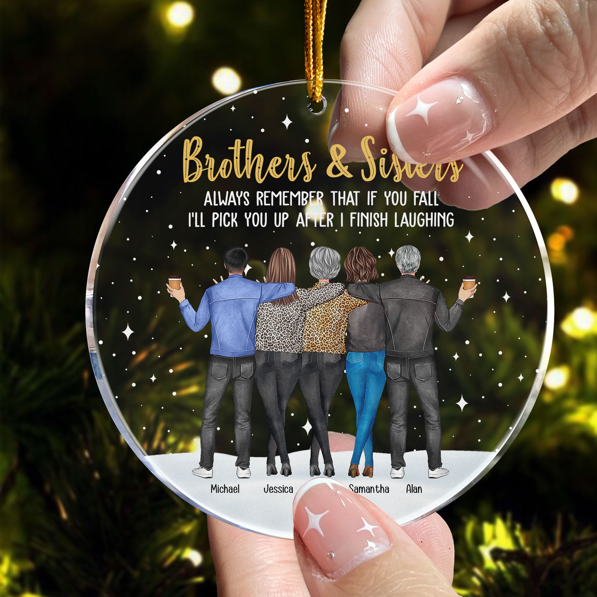 Siblings Always Remember That If You Fall - Personalized Acrylic Ornament