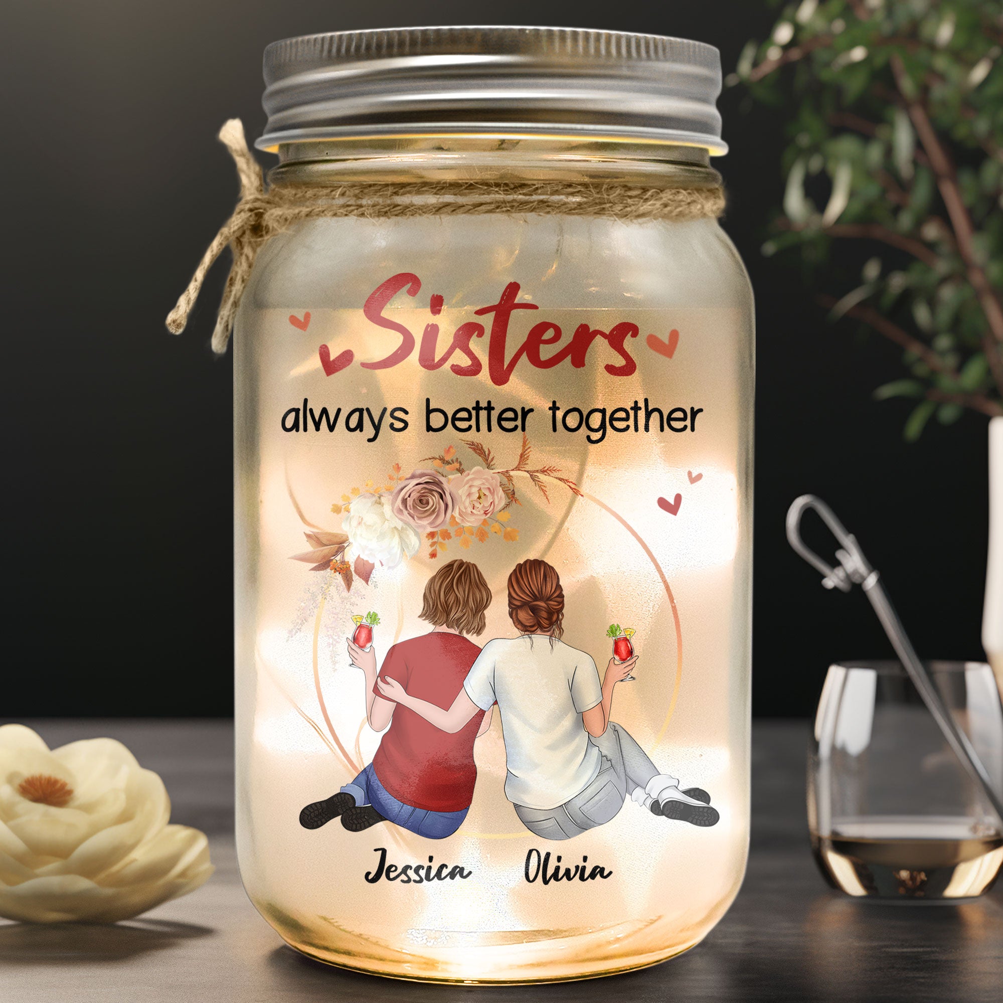 Sisters Always Better Together - Personalized Mason Jar Light