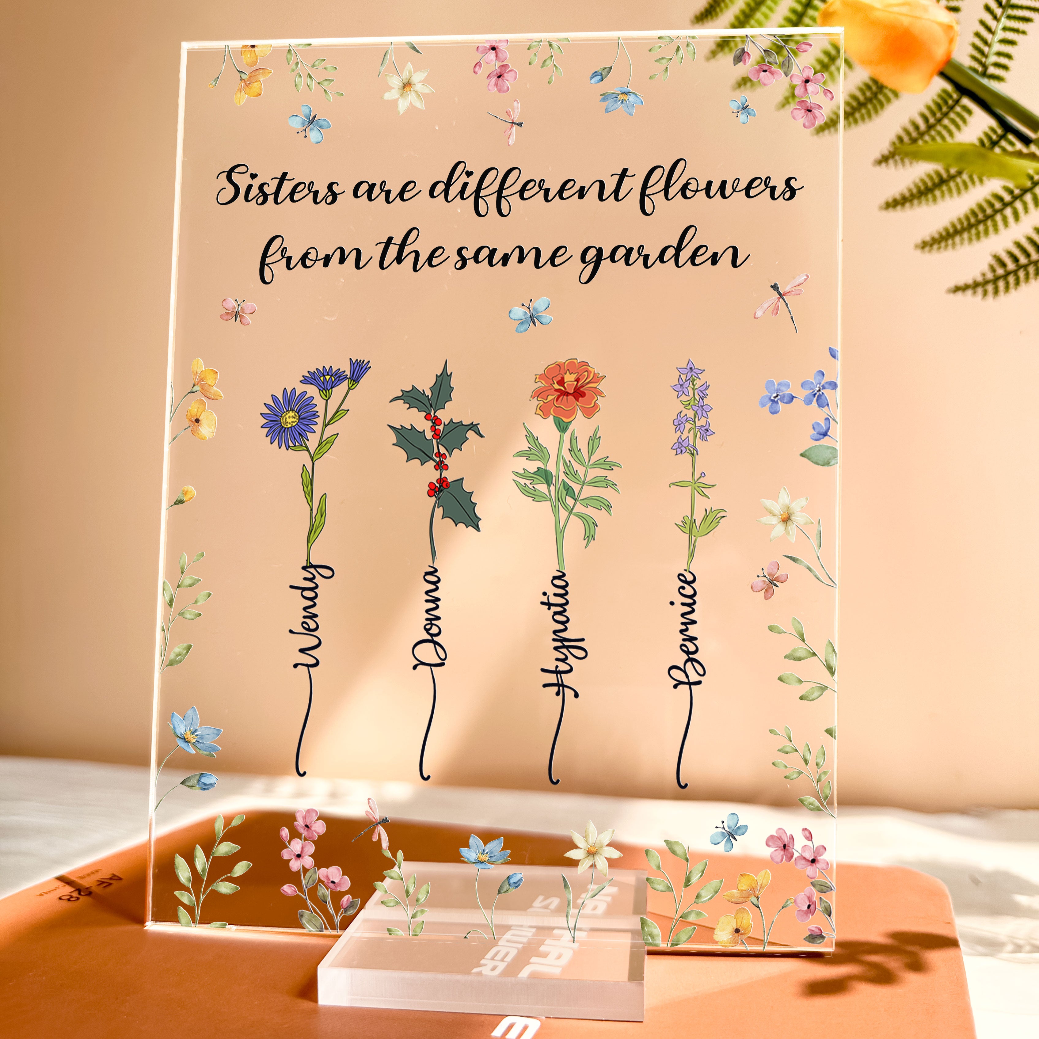 Sisters Are Different Flowers From The Same Garden - Personalized Acrylic Plaque