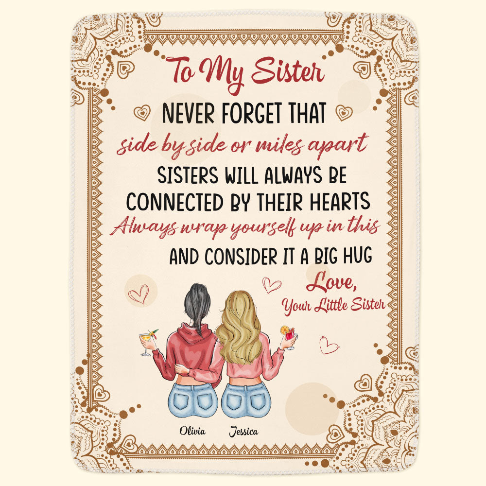 Sisters Will Always Be Connected By Their Hearts - Personalized Blanket