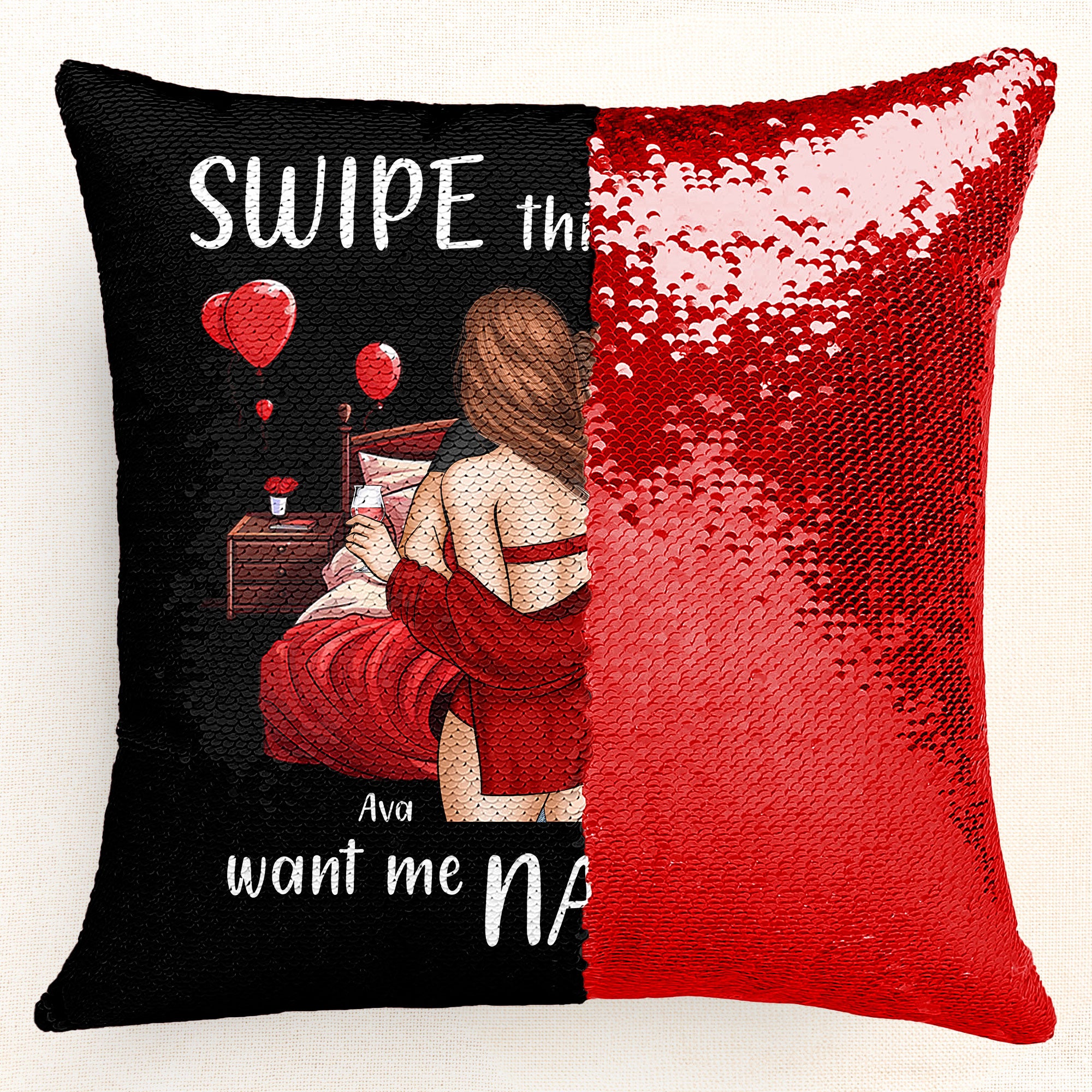 Swipe This When You Want Me Naked - Custom Sequin Pillow