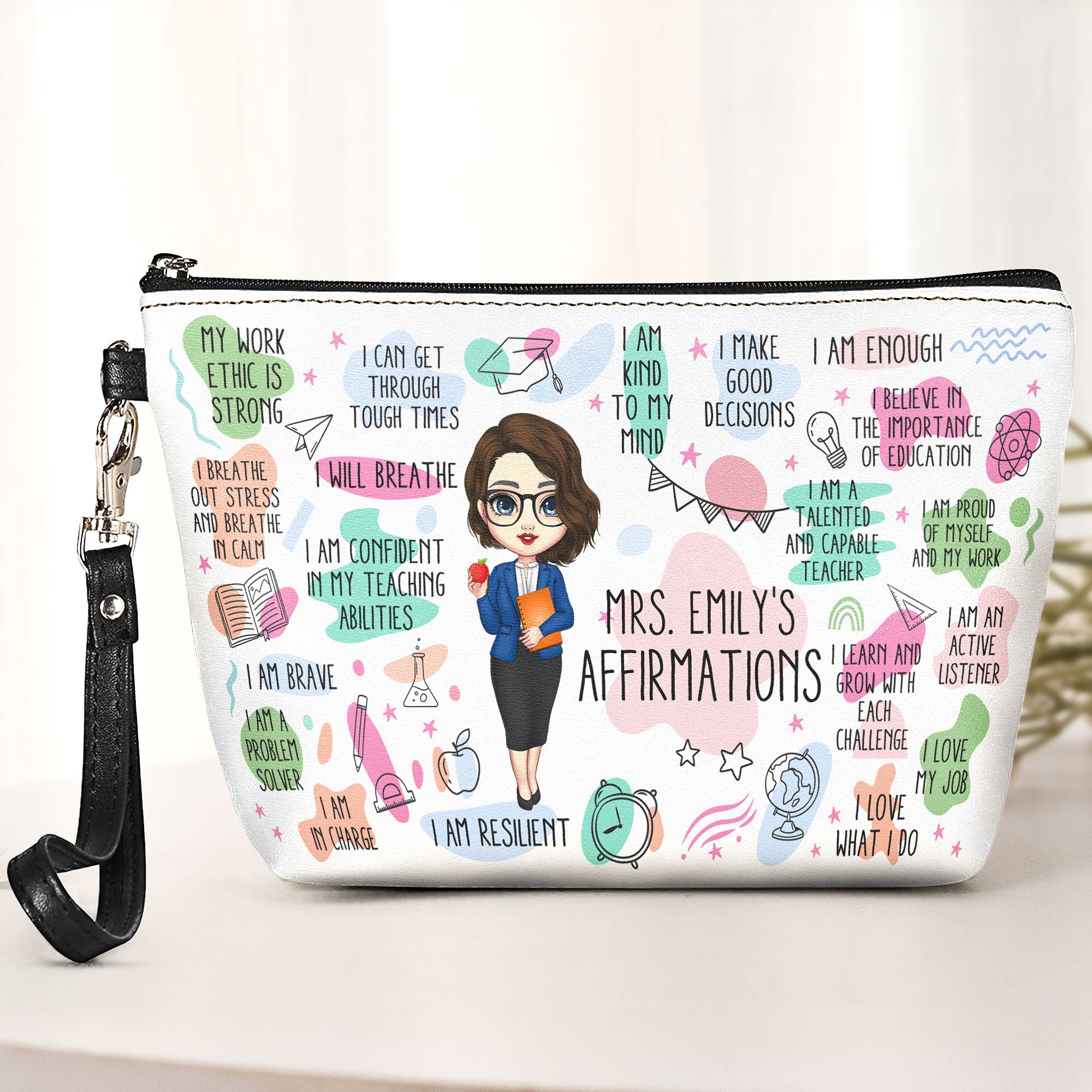 Teacher Affirmations - Pencil Bag - Teacher Appreciation Gifts - Personalized Cosmetic Bag