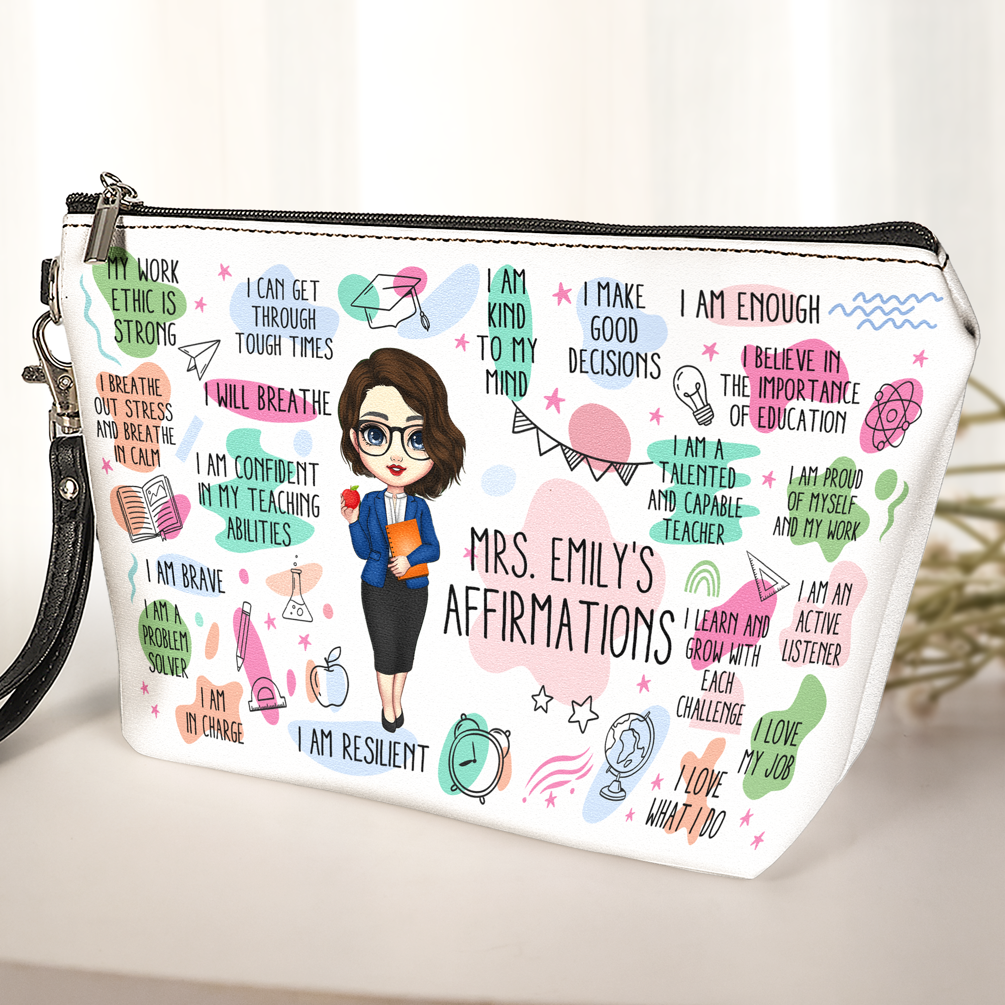 Teacher Affirmations - Pencil Bag - Teacher Appreciation Gifts - Personalized Cosmetic Bag