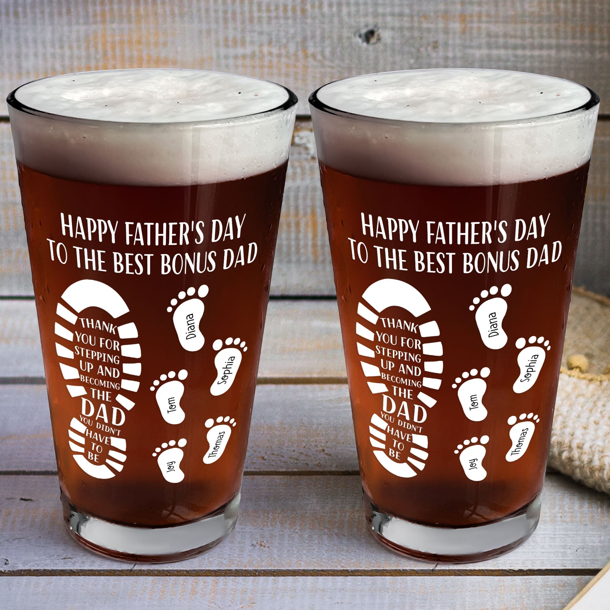 Thank You For Stepping Up And Becoming The Dad - Personalized Beer Glass