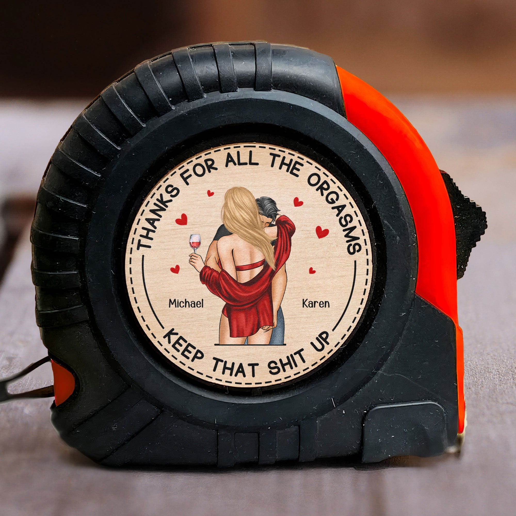 Thanks For All The Orgasms Anniversary Gift For Him - Personalized Tape Measure