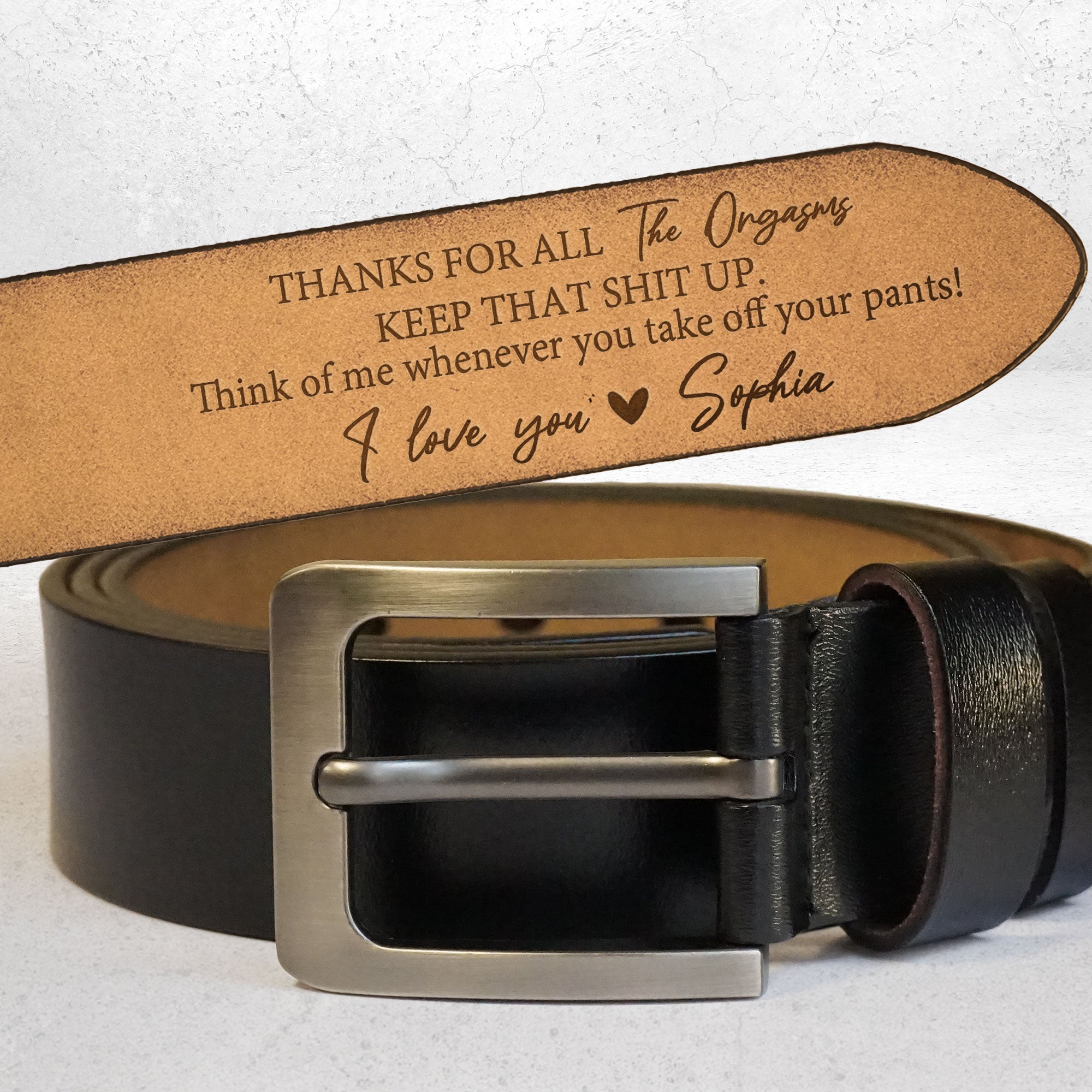 Thanks For All The Orgasms - Personalized Engraved Leather Belt