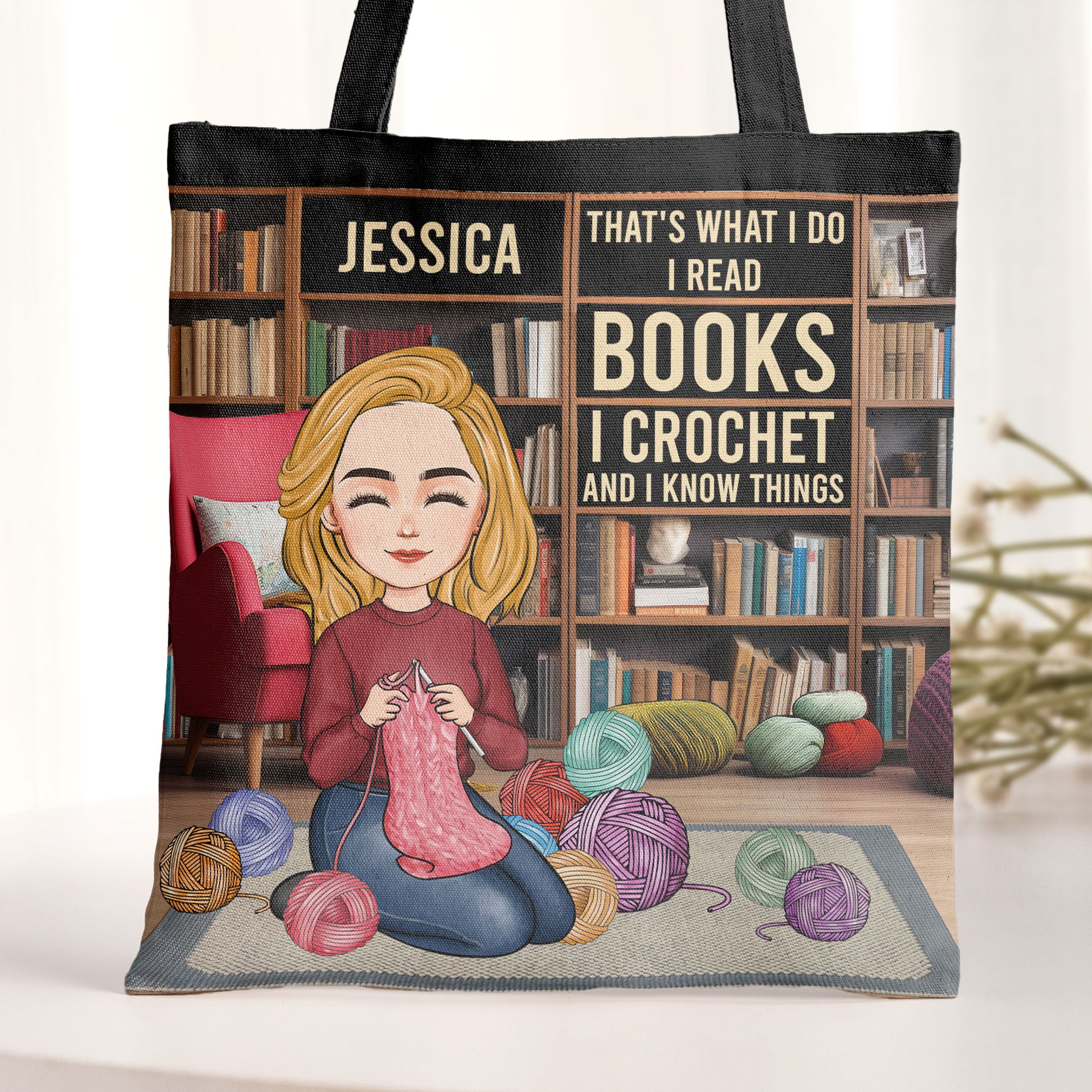 That's What I Do I Read Books I Crochet And I Know Things - Personalized Tote Bag