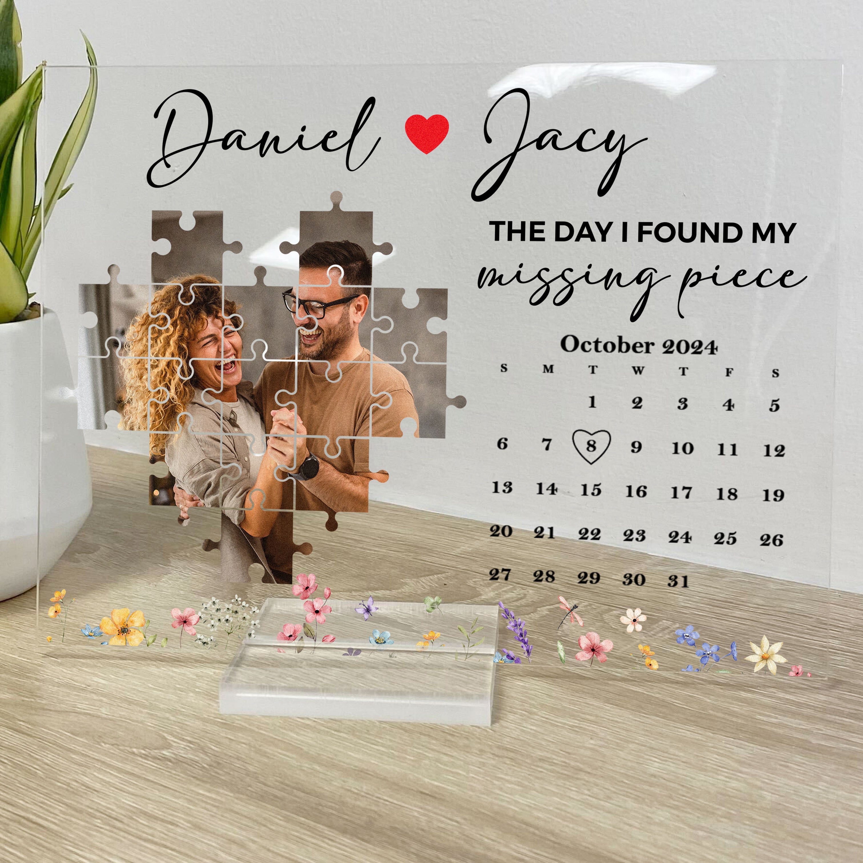 The Day I Found My Missing Piece Custom Calendar - Personalized Acrylic Photo Plaque