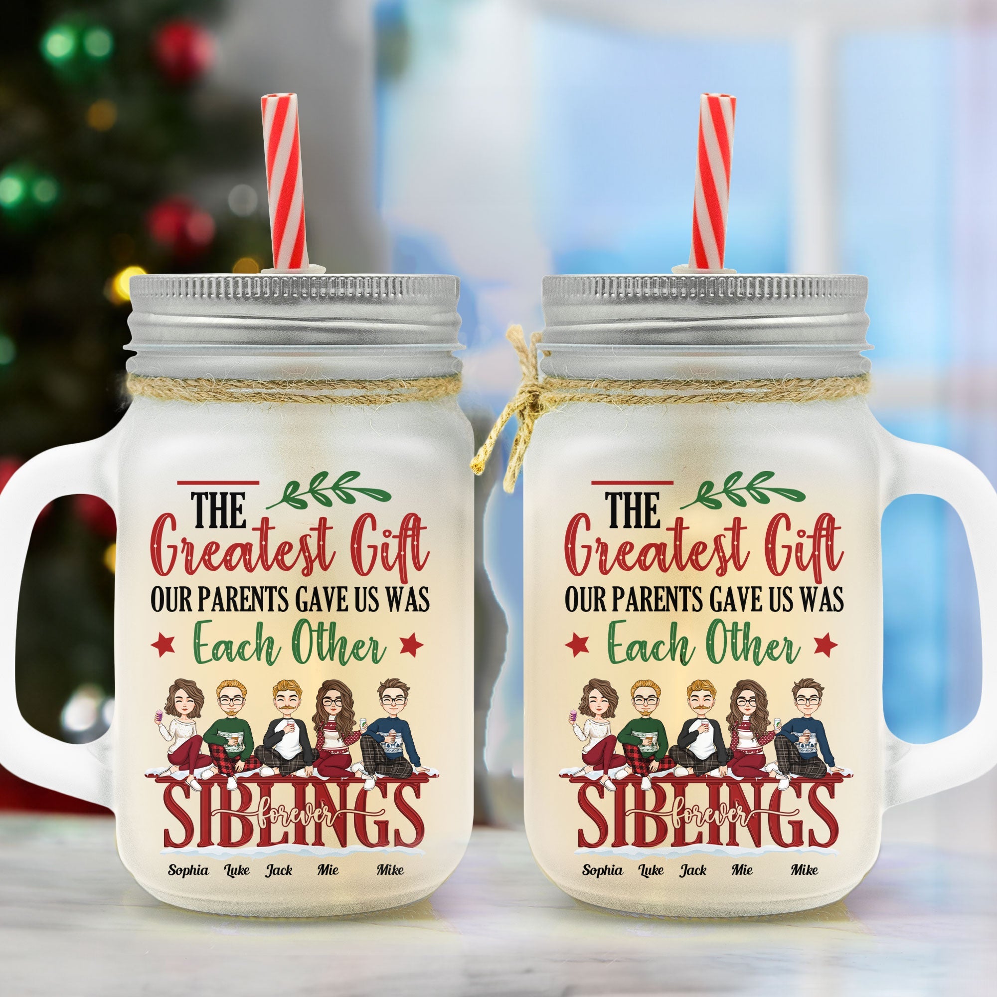 The Greatest Gift Ver.02 - Personalized Mason Jar Cup With Straw