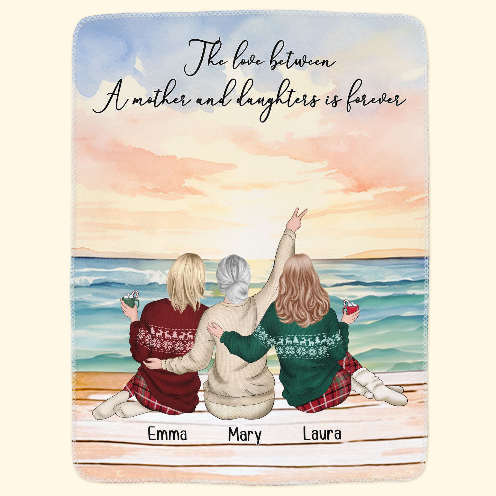 The Love Between A Mother And Daughter Is Forever Gift For Mom - Personalized Blanket