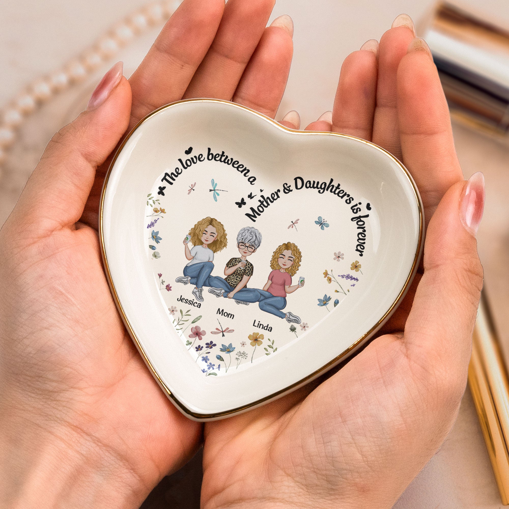 The Love Between A Mother & Daughters Is Forever - Personalized Ring Dish