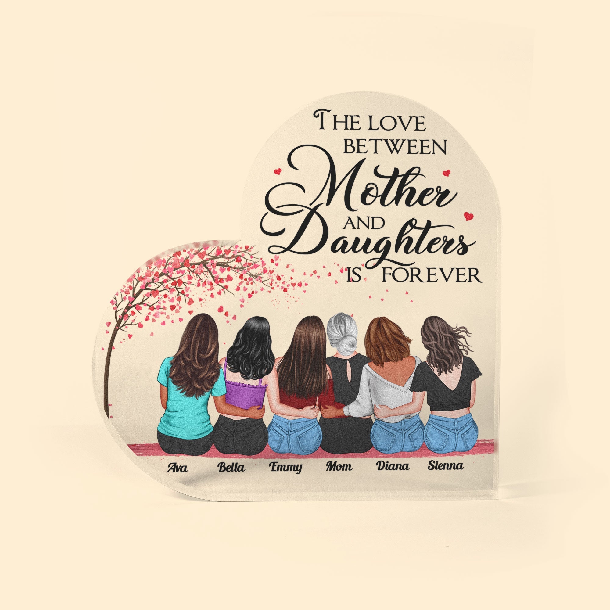 The Love Between Mother & Daughter Is Forever - Heart-Shaped Acrylic Plaque - Mothers Day Gift For Mum, Mother, Mama