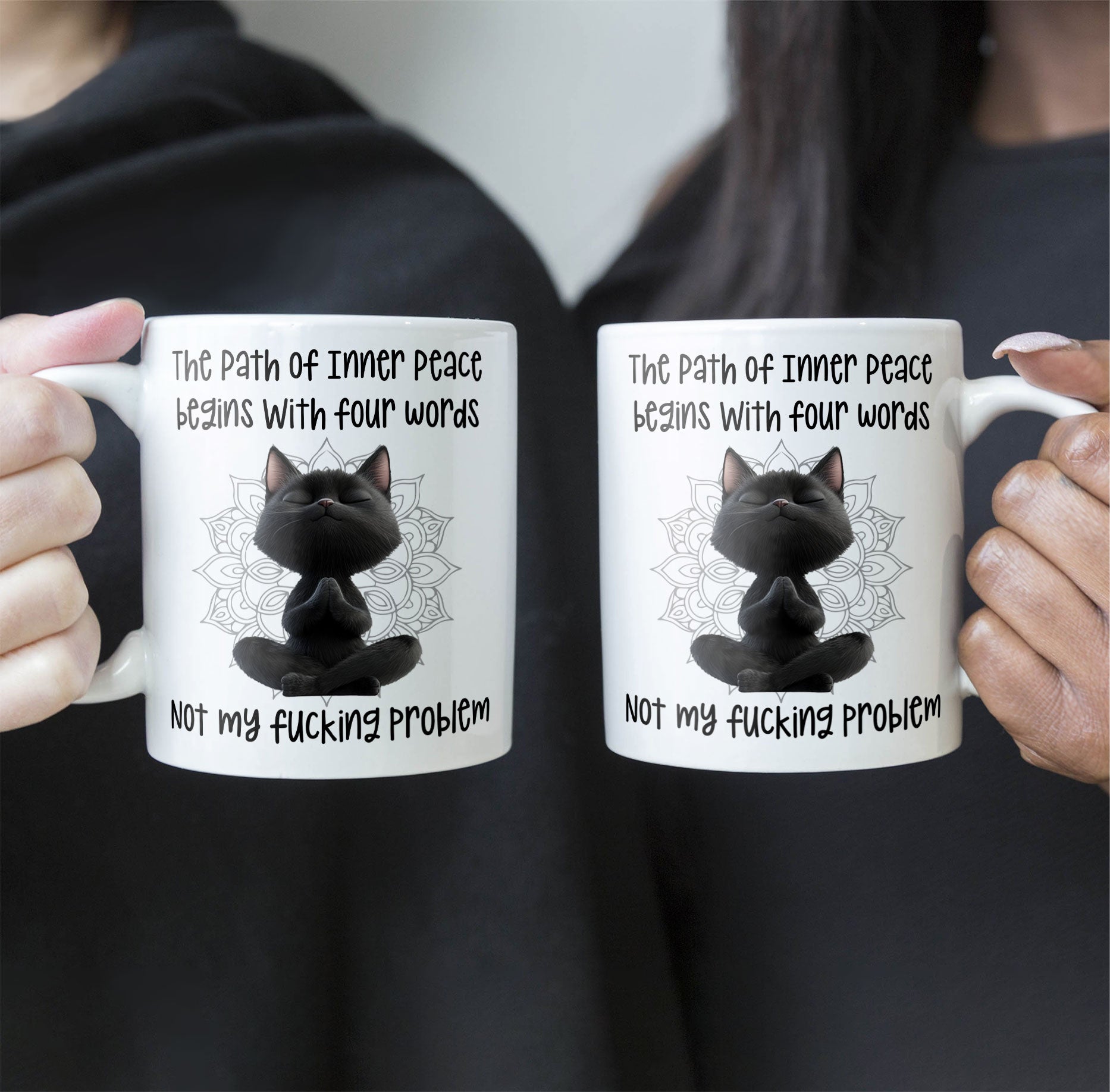 The Path Of Inner Peace Begins With Four Words - Personalized Mug