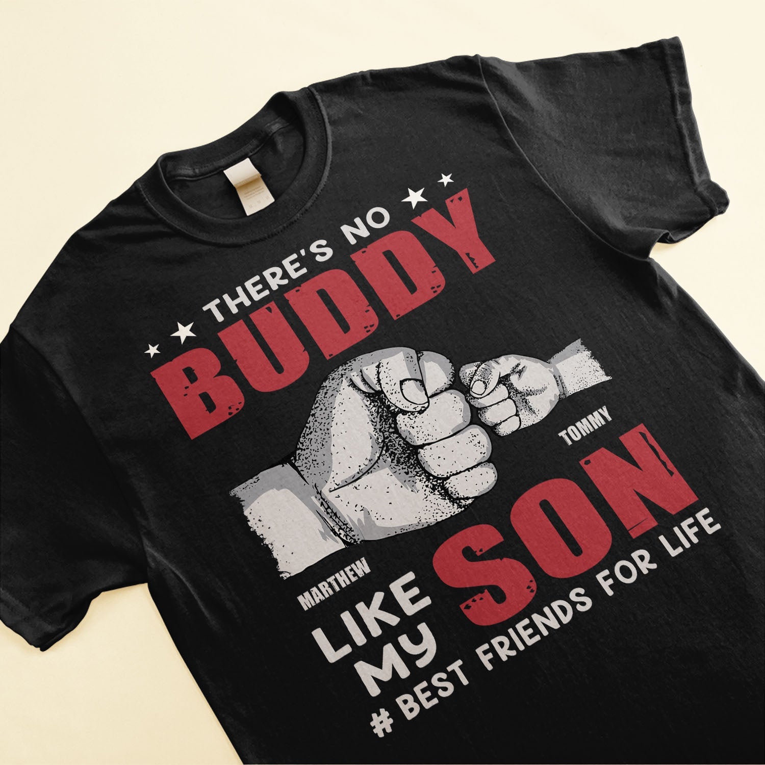 There's No Buddy Like My Son Daddy - Personalized Matching Family Shirts