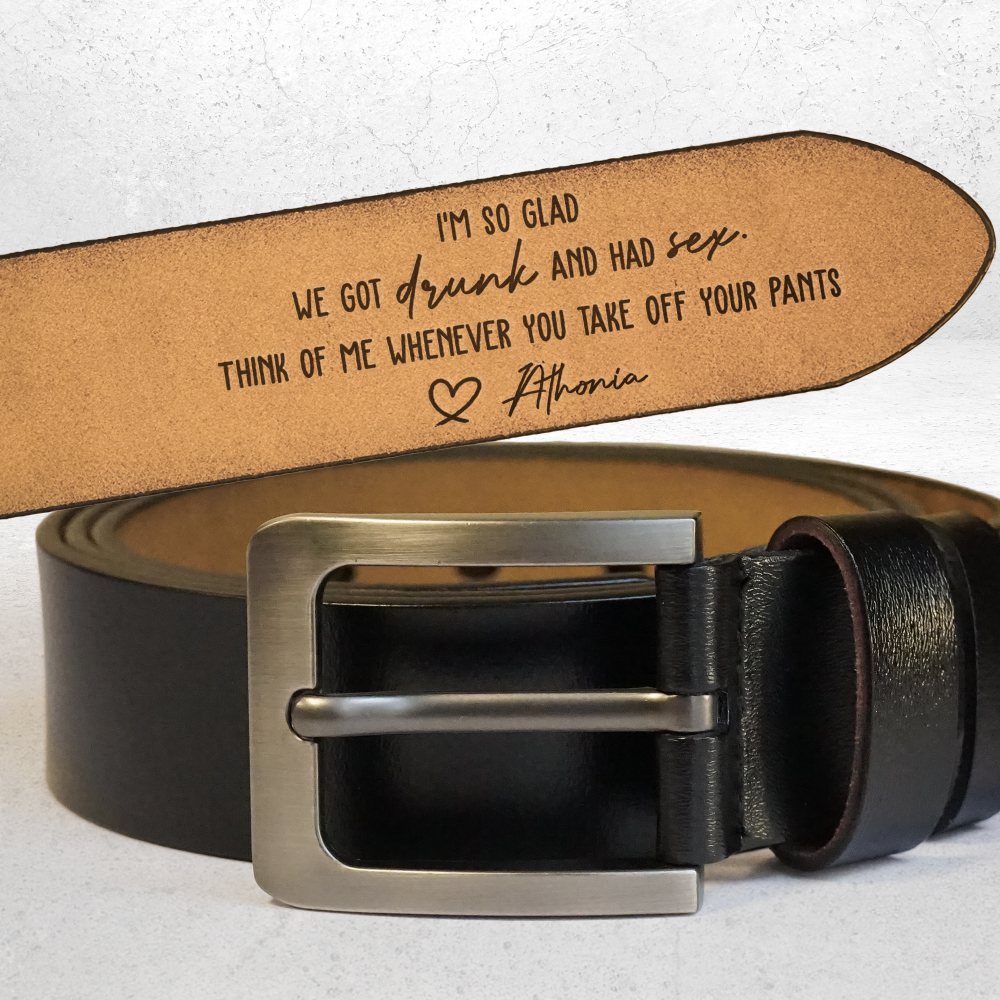 Think Of Me Whenever You Take Off Your Pants - Personalized Engraved Leather Belt