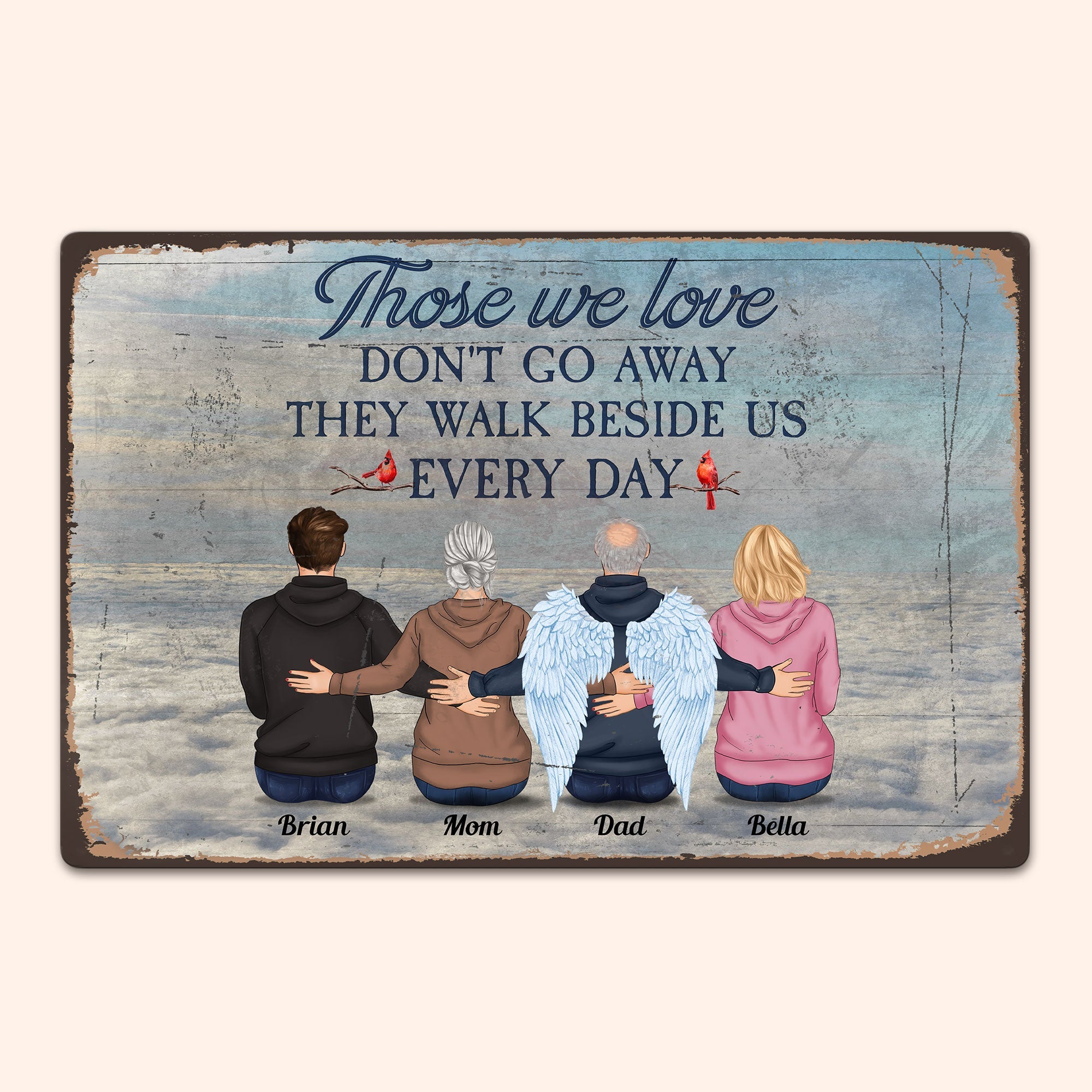 Those We Love Don't Go Away - Personalized Metal Sign - Memorial Gift For Family, Grief And Sympathy Gift