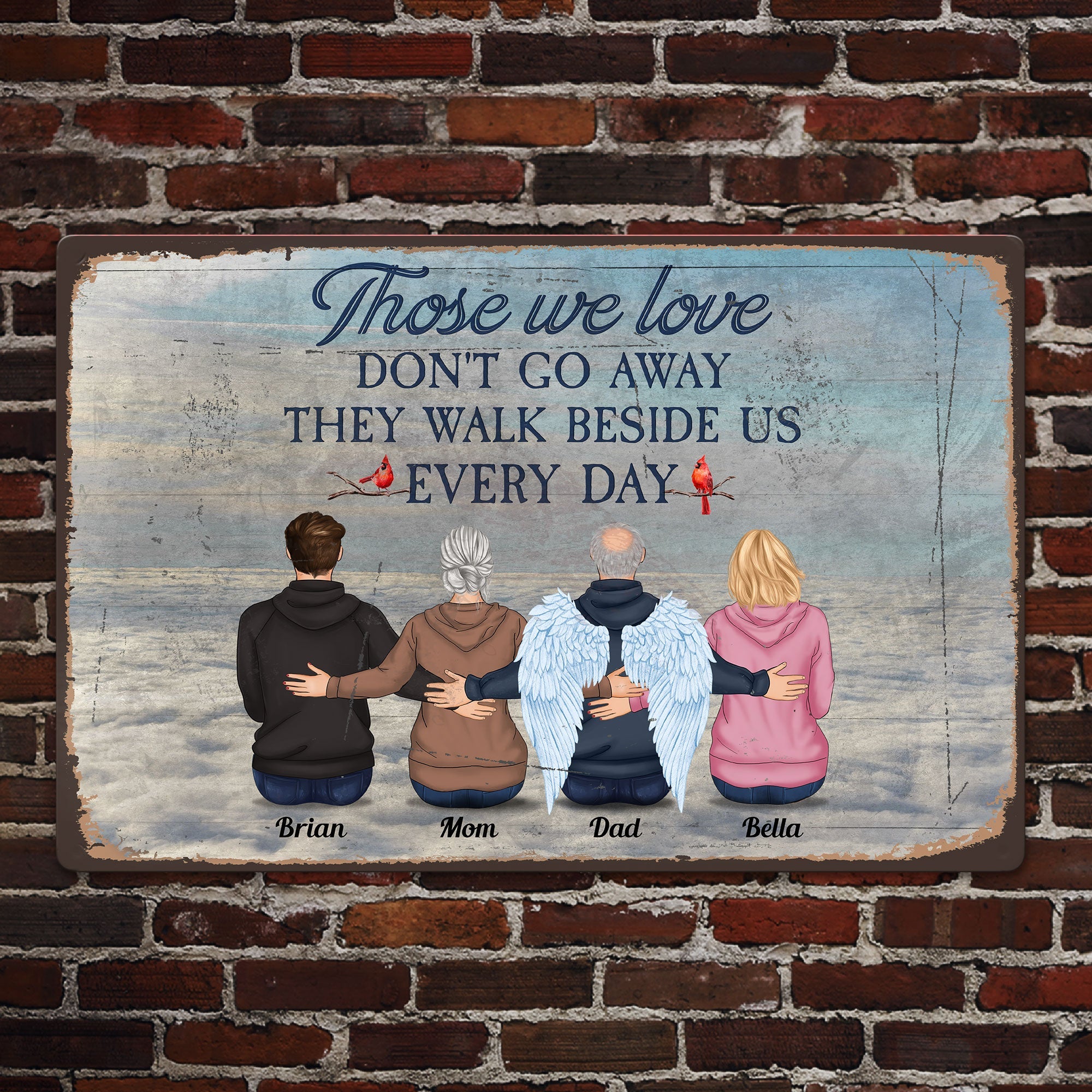 Those We Love Don't Go Away - Personalized Metal Sign - Memorial Gift For Family, Grief And Sympathy Gift