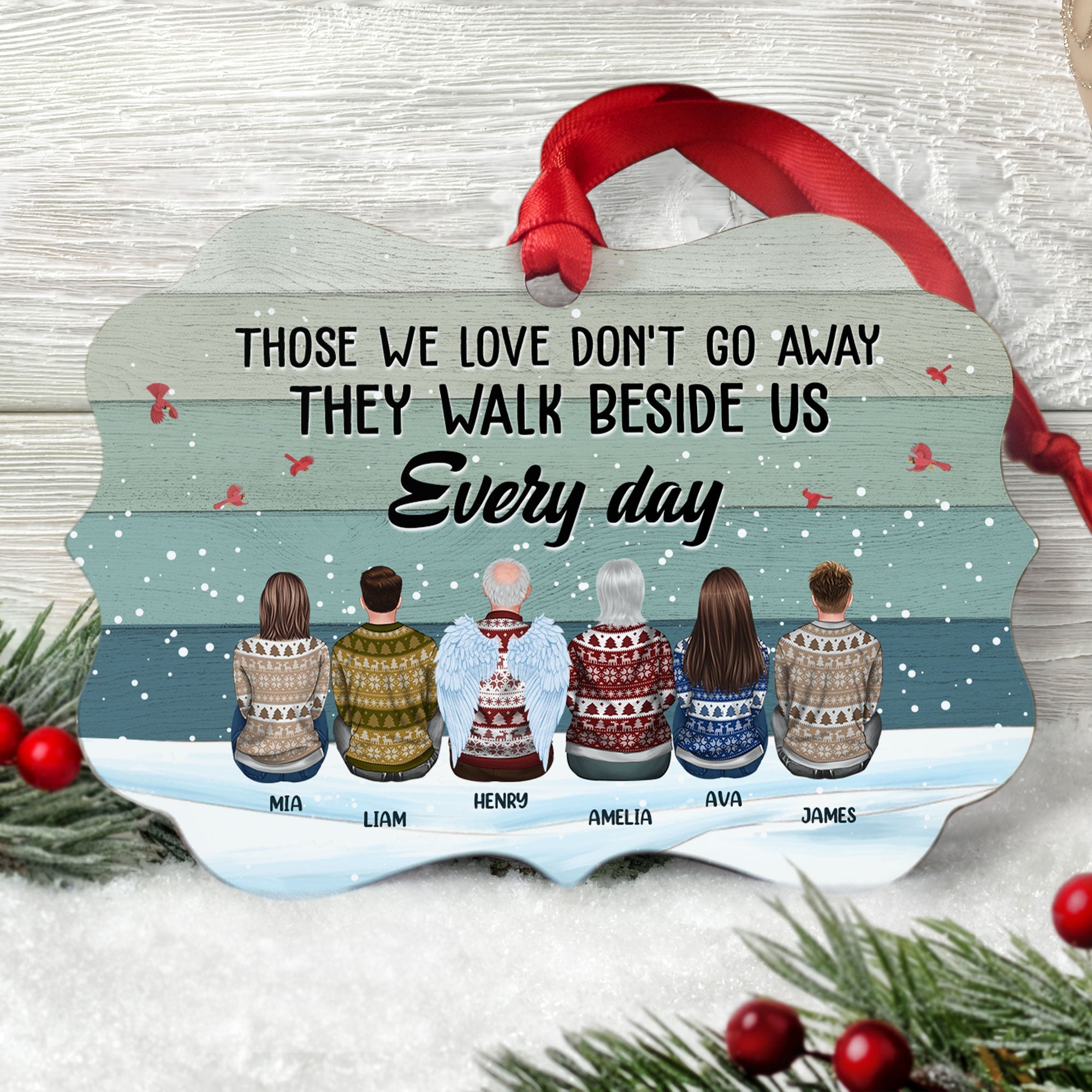 Those We Love Don't Go Away - Personalized Memorial Ornament - Christmas Gift For Loved Ones, Family