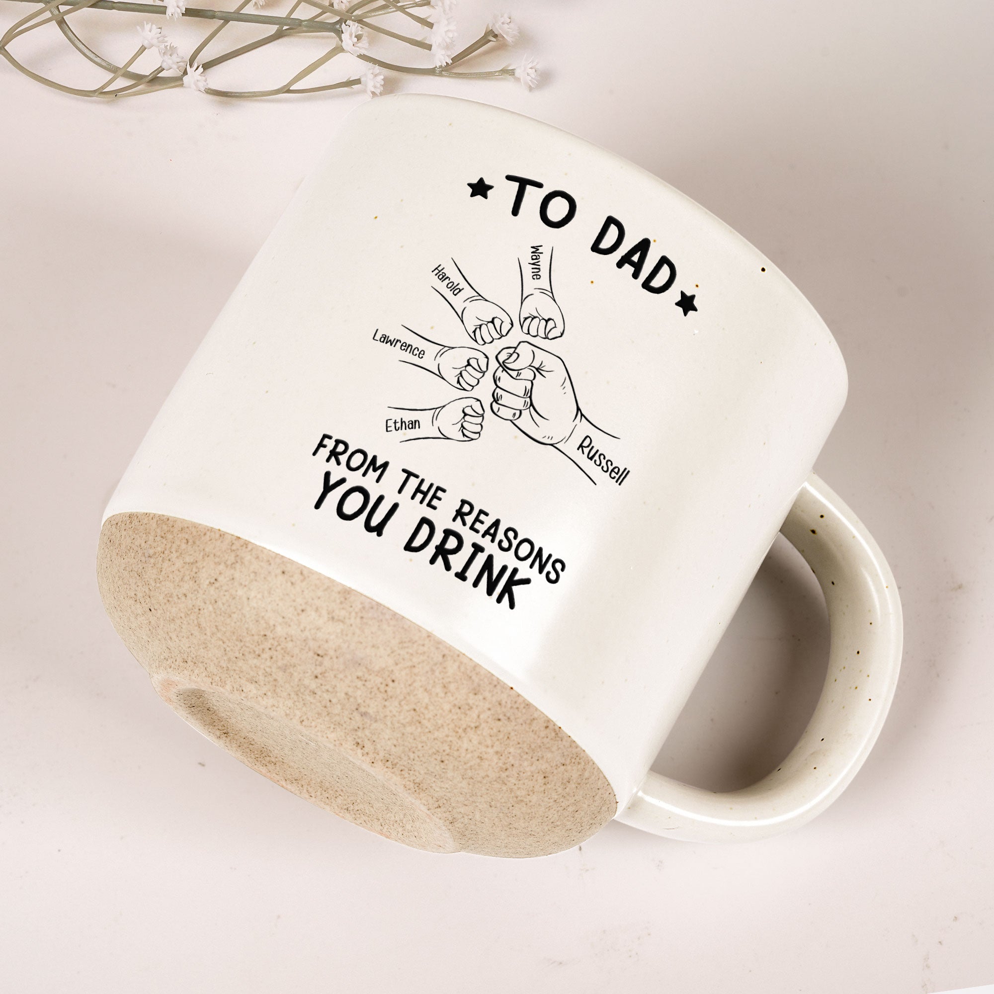 To Dad From The Reasons You Drink - Personalized Pottery Mug