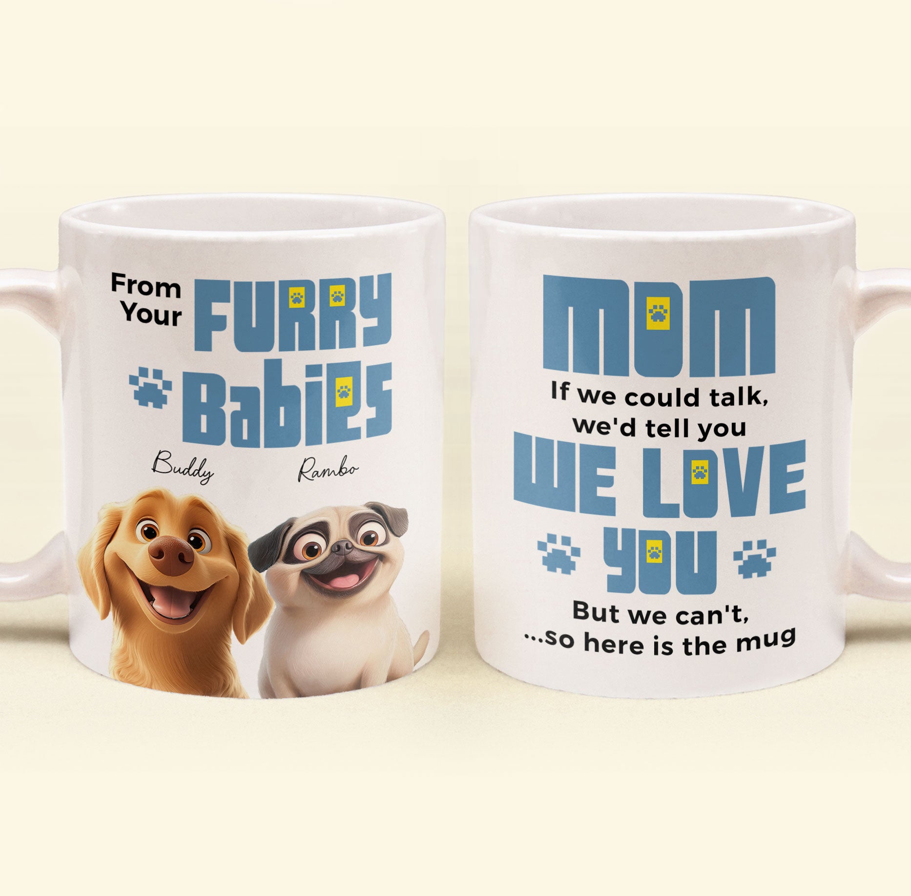 To Dog Mom, We'd Tell You We Love You - Personalized Mug