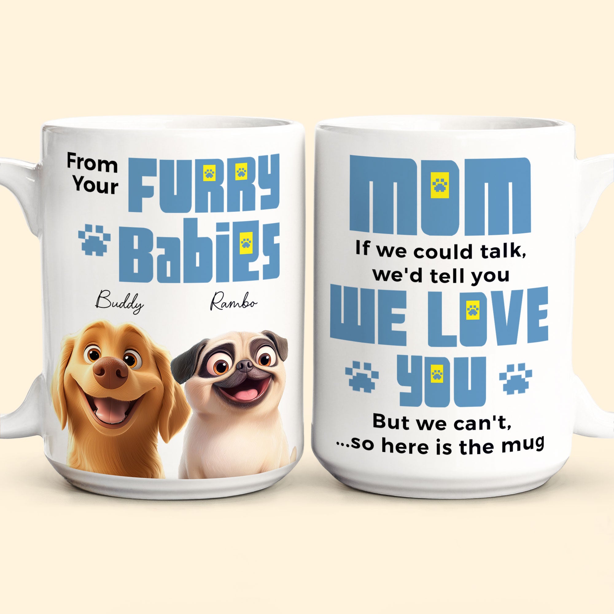 To Dog Mom, We'd Tell You We Love You - Personalized Mug