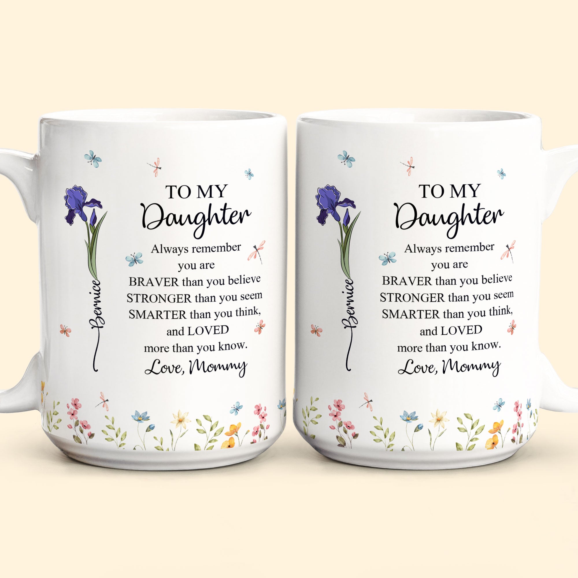 To My Daughter Always Remember You Are Custom Birth Flower - Personalized Mug