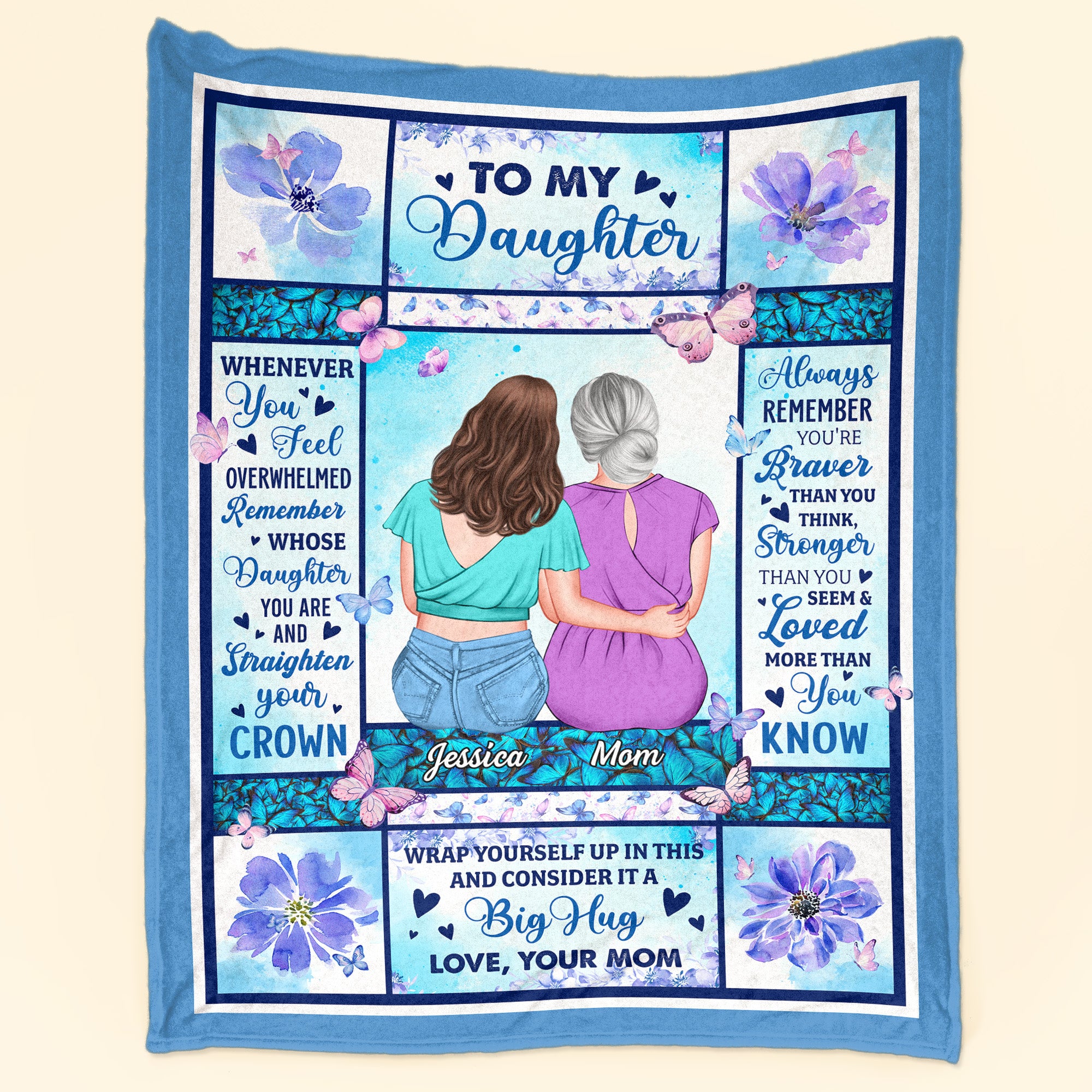 To My Daughter Remember Whose Daughter You Are - Personalized Daughter Blanket