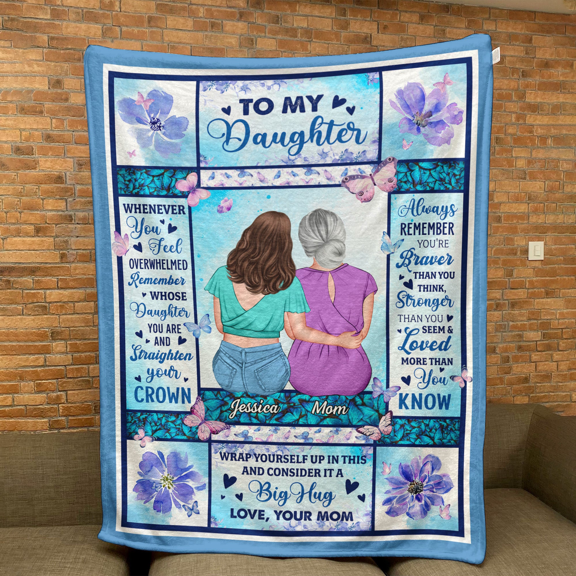 To My Daughter Remember Whose Daughter You Are - Personalized Daughter Blanket