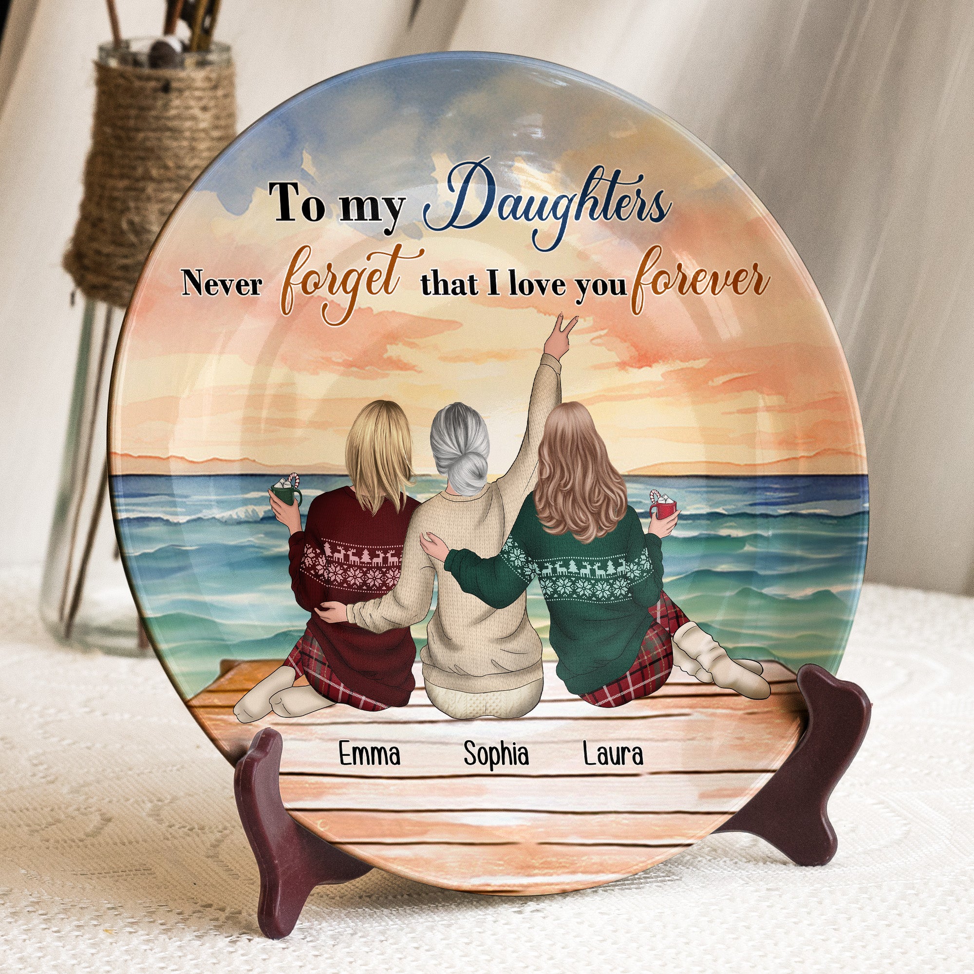 To My Daughters Never Forget That I Love You Forever - Personalized Ceramic Plate