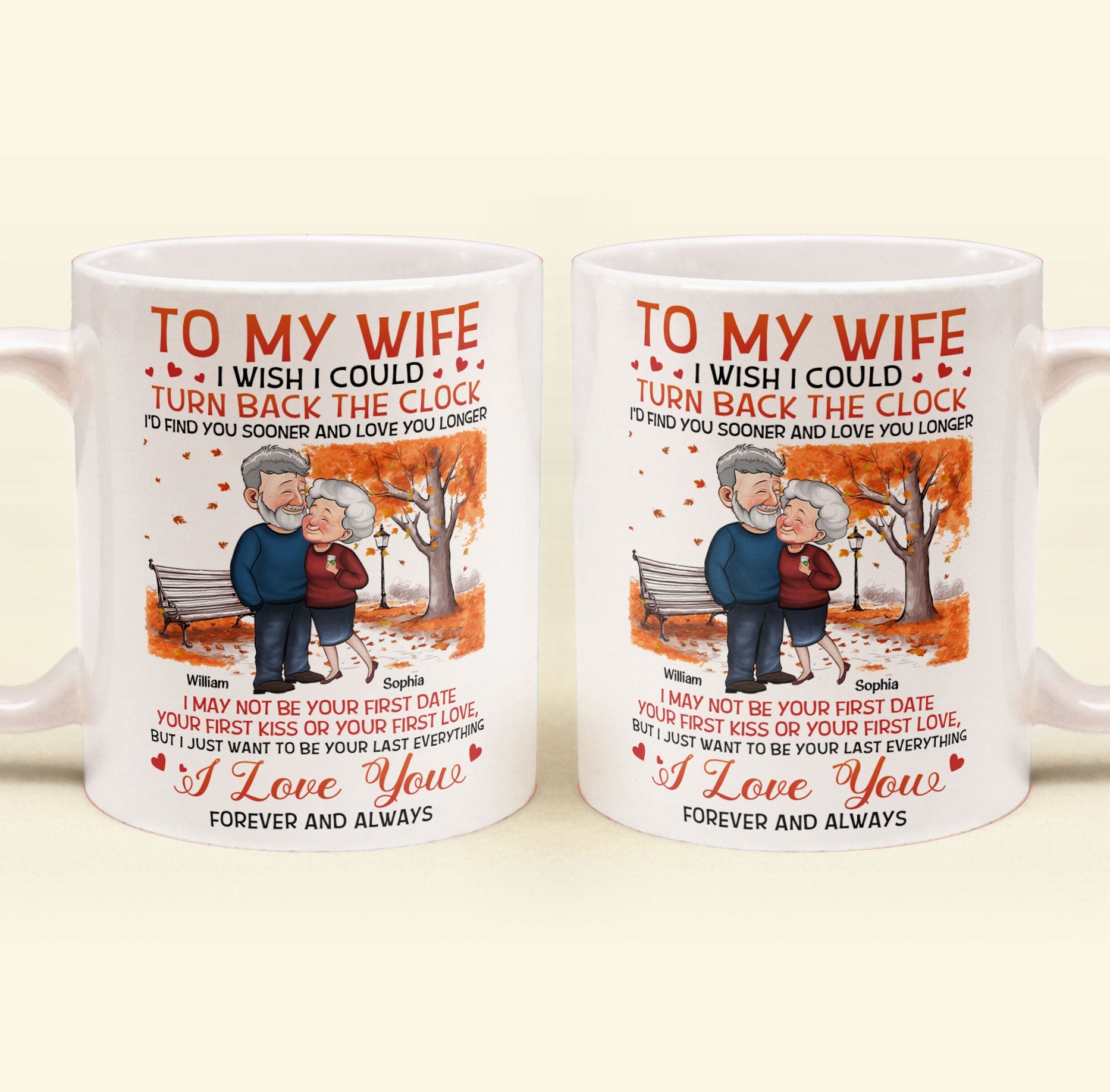 To My Wife I Wish I Could Turn Back The Clock - Personalized Mug