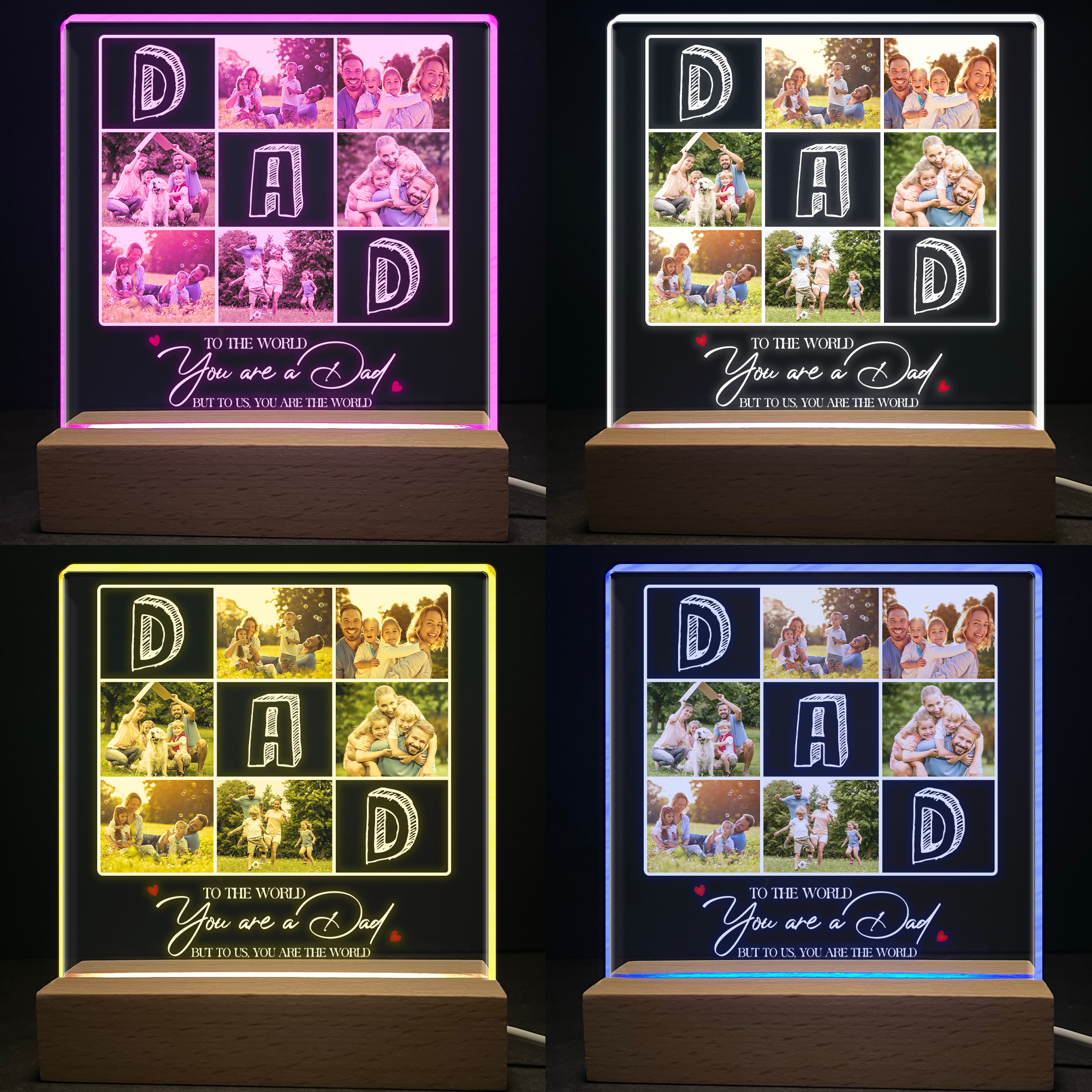 To The World You Are A Dad But To Us You Are The World - Personalized Photo LED Light