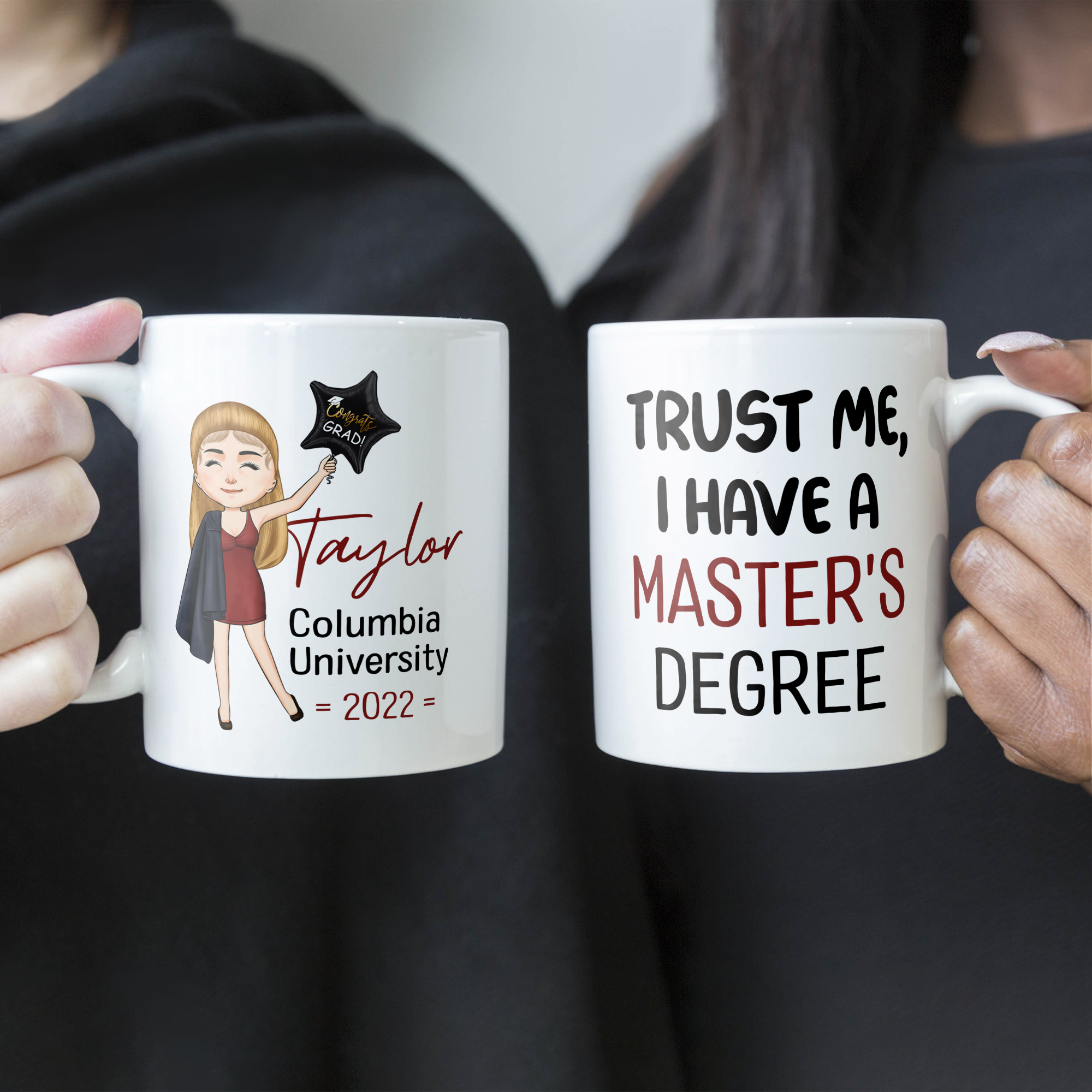 Trust Me I Have A Master Degree - Personalized Mug