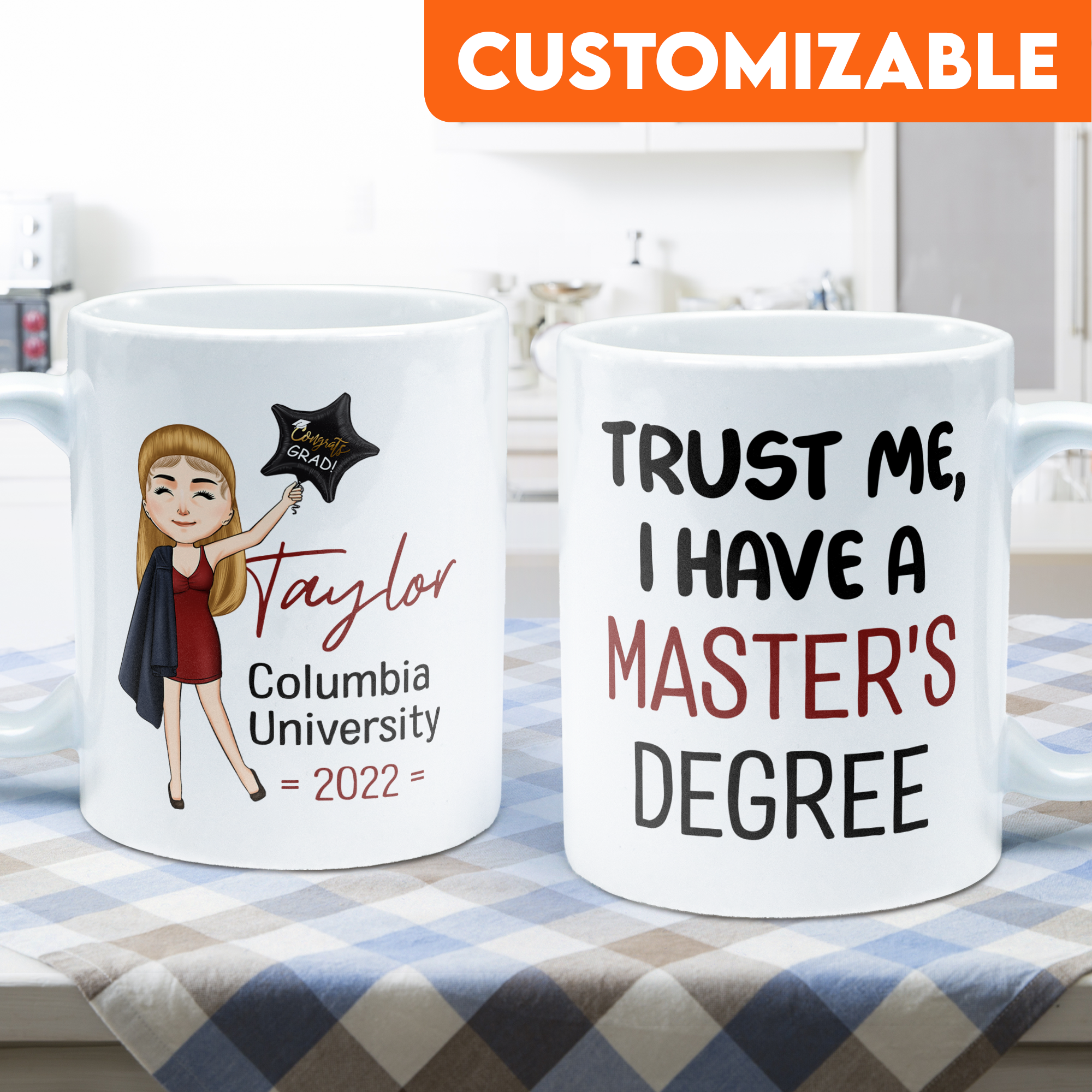 Trust Me I Have A Master Degree - Personalized Mug