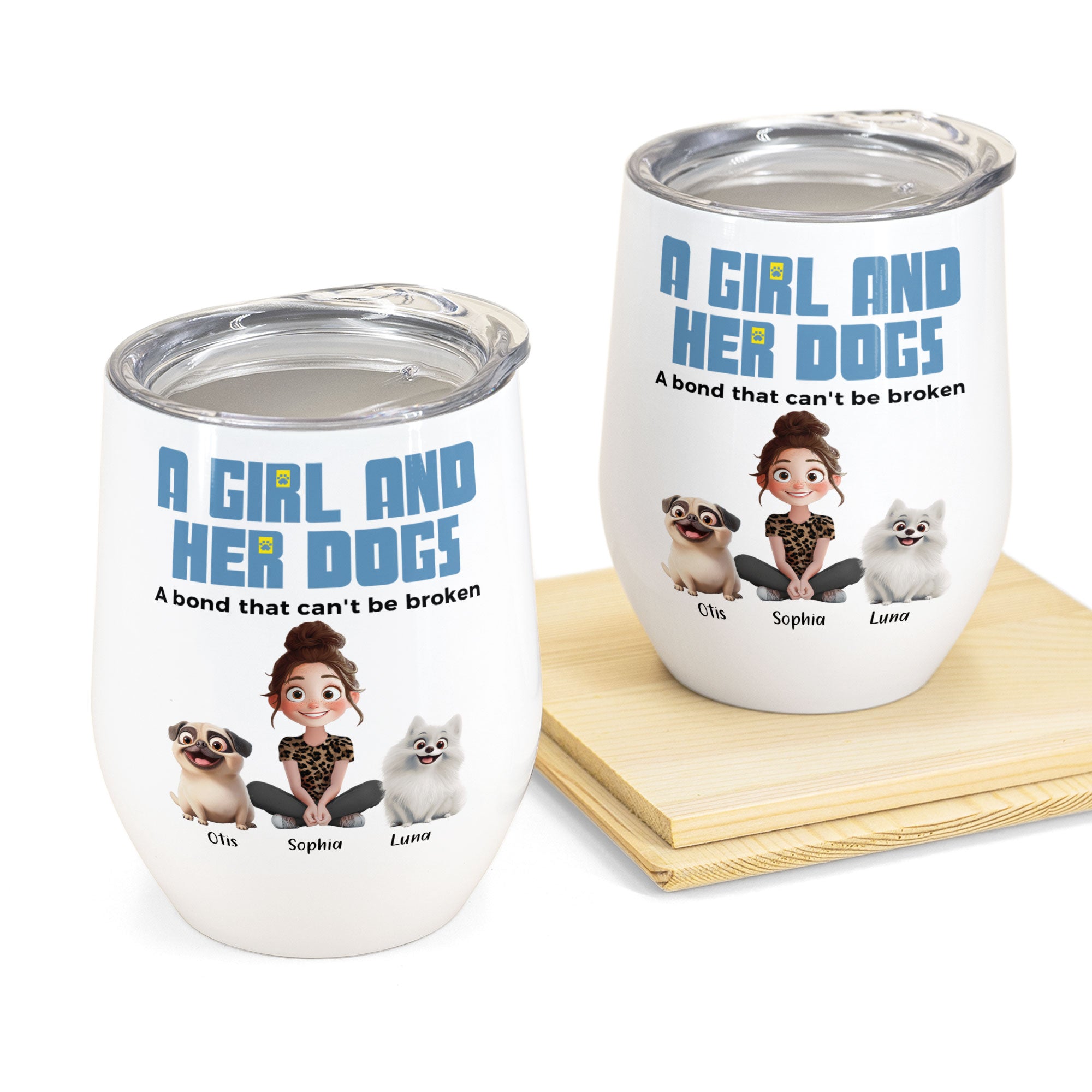 Unbreakable Bond With My Dogs - Personalized Wine Tumbler