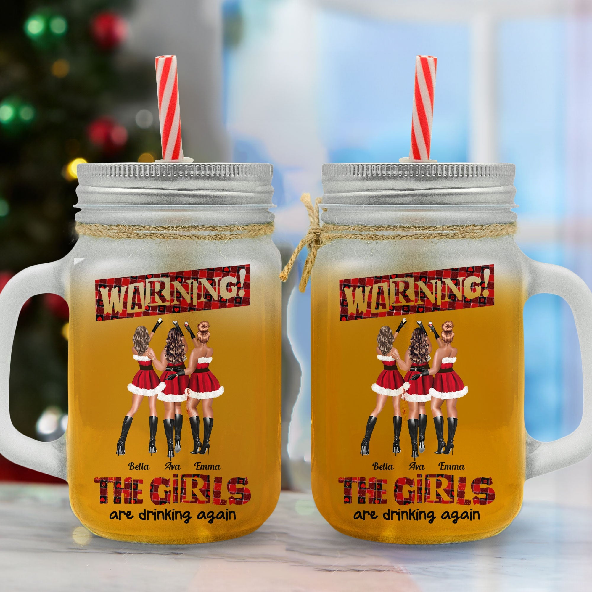 Warning The Girls Are Drinking Again - Personalized Mason Jar Cup With Straw