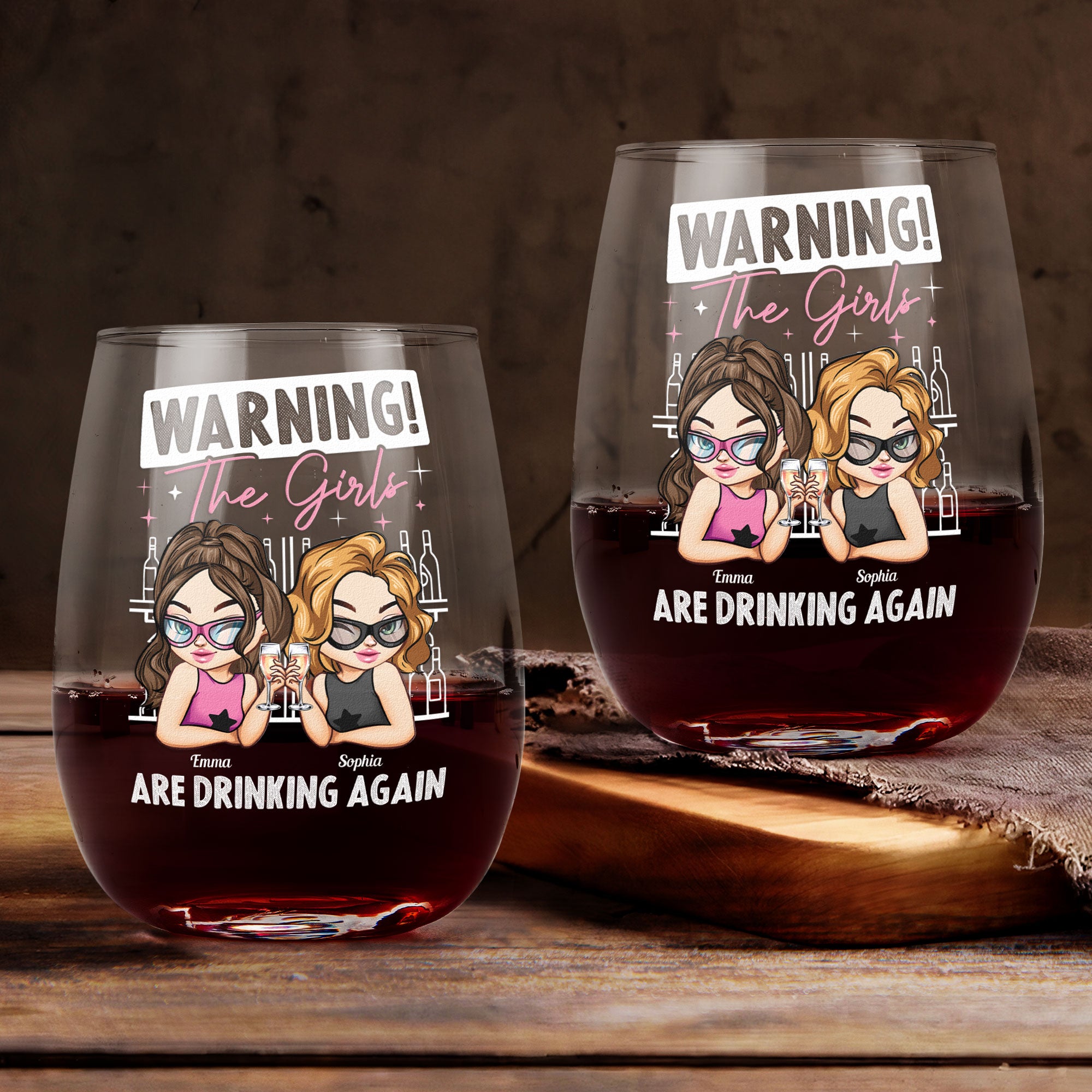 Warning! The Girls Are Drinking Again - Personalized Stemless Wine Glass