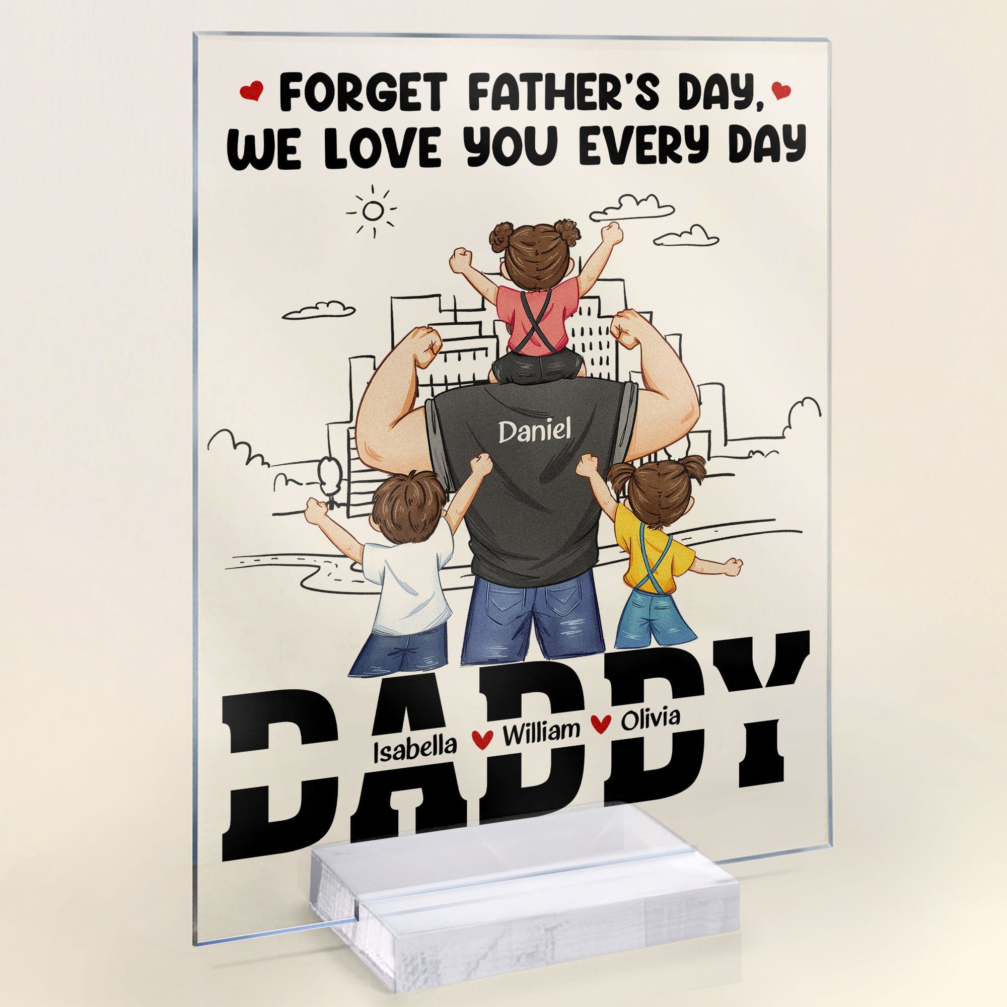 We Love You Everyday, Dad - Personalized Acrylic Plaque