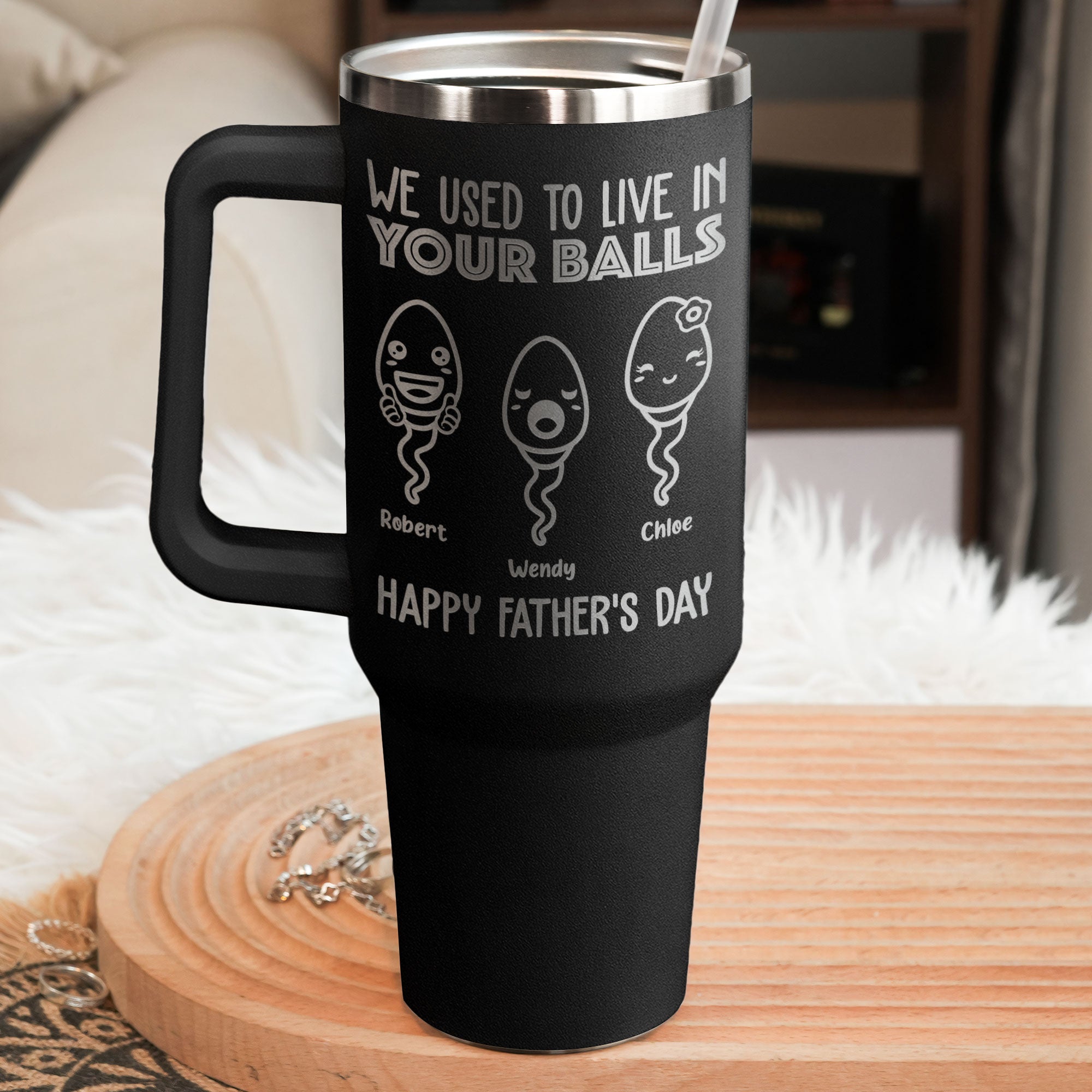 We Used To Live In Your Balls - Personalized 40oz Tumbler