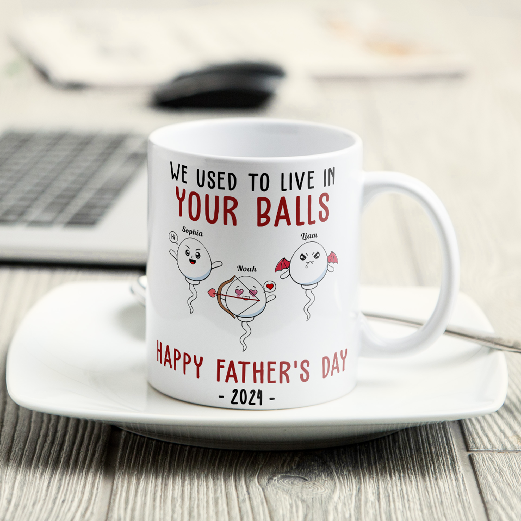 We Used To Lived In Your Balls Happy Father's Day 2024 - Personalized Mug