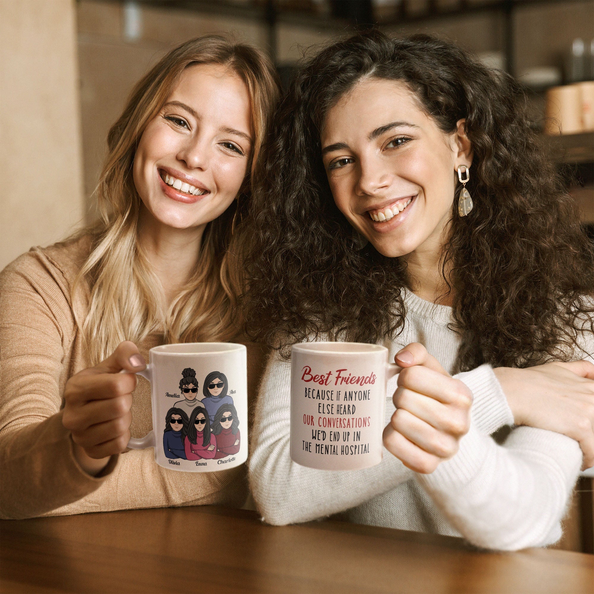 We'd End Up In The Mental Hospital - Personalized Mug - Birthday & Christmas Gift For BFF, Besties, Best Friends, Sisters