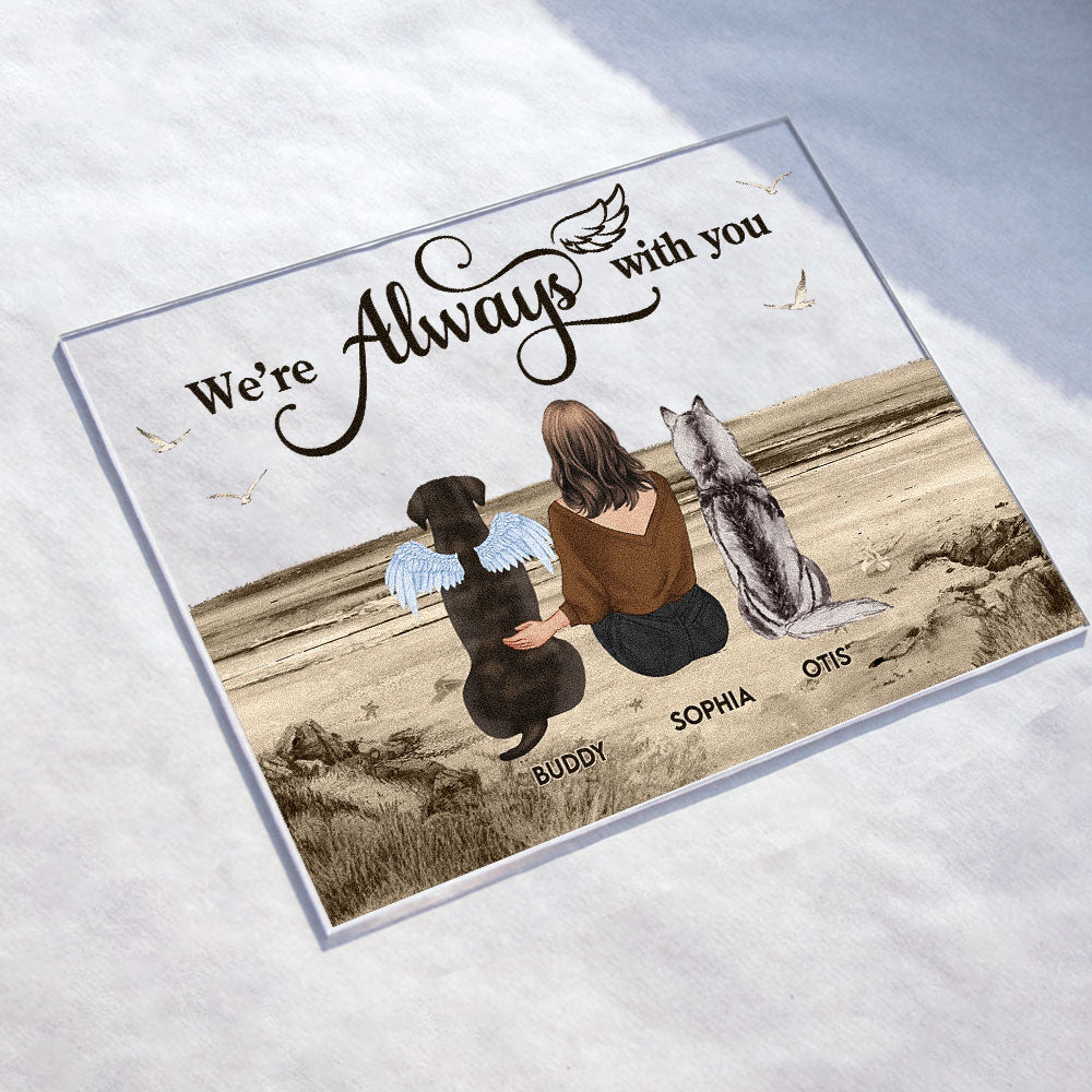 We're Always With You - Personalized Acrylic Plaque